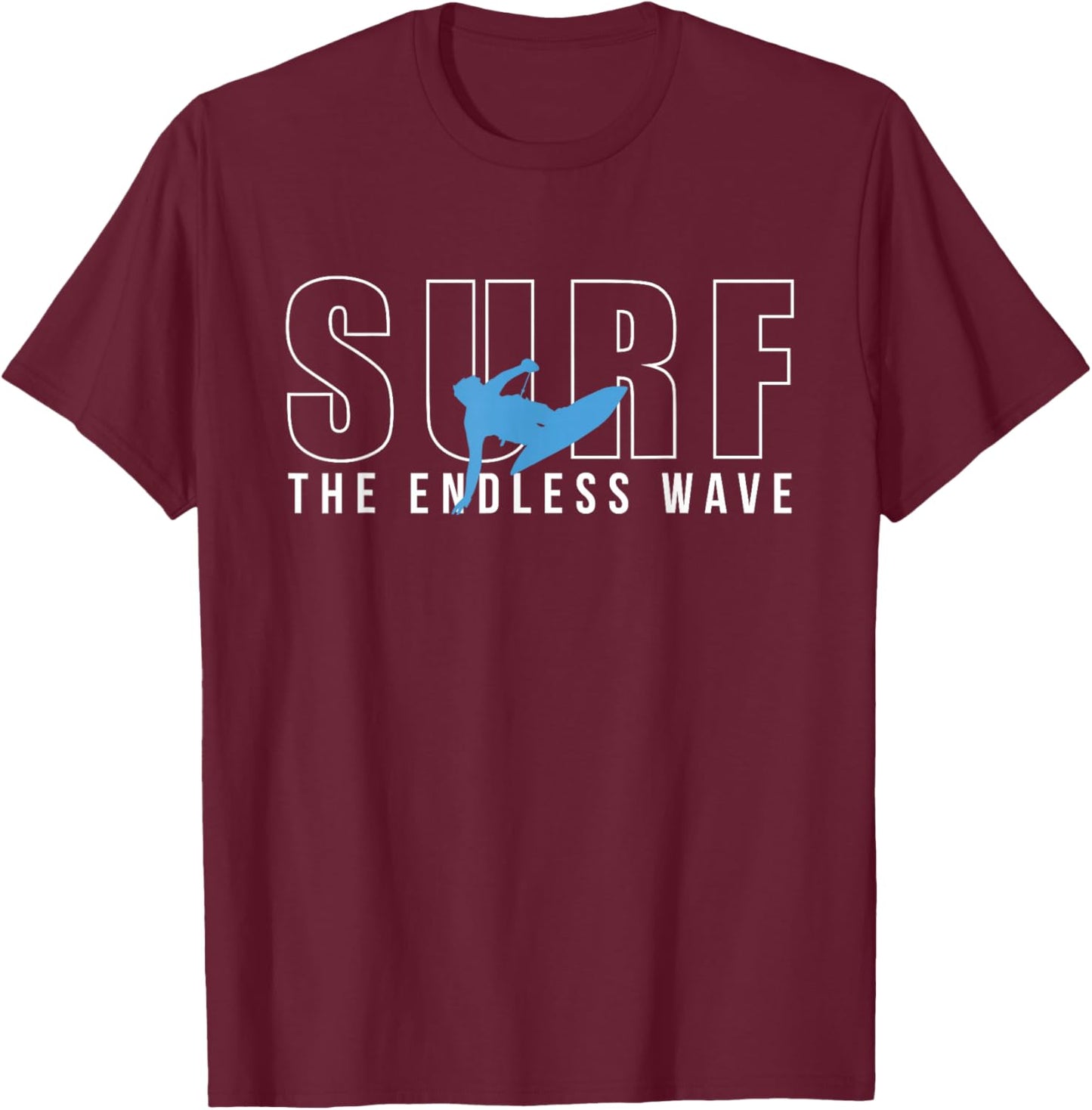 Surf The Endless Wave Wakeboard Wakeboarding Board Wakesurf T-Shirt - T-Shirt | Maroon