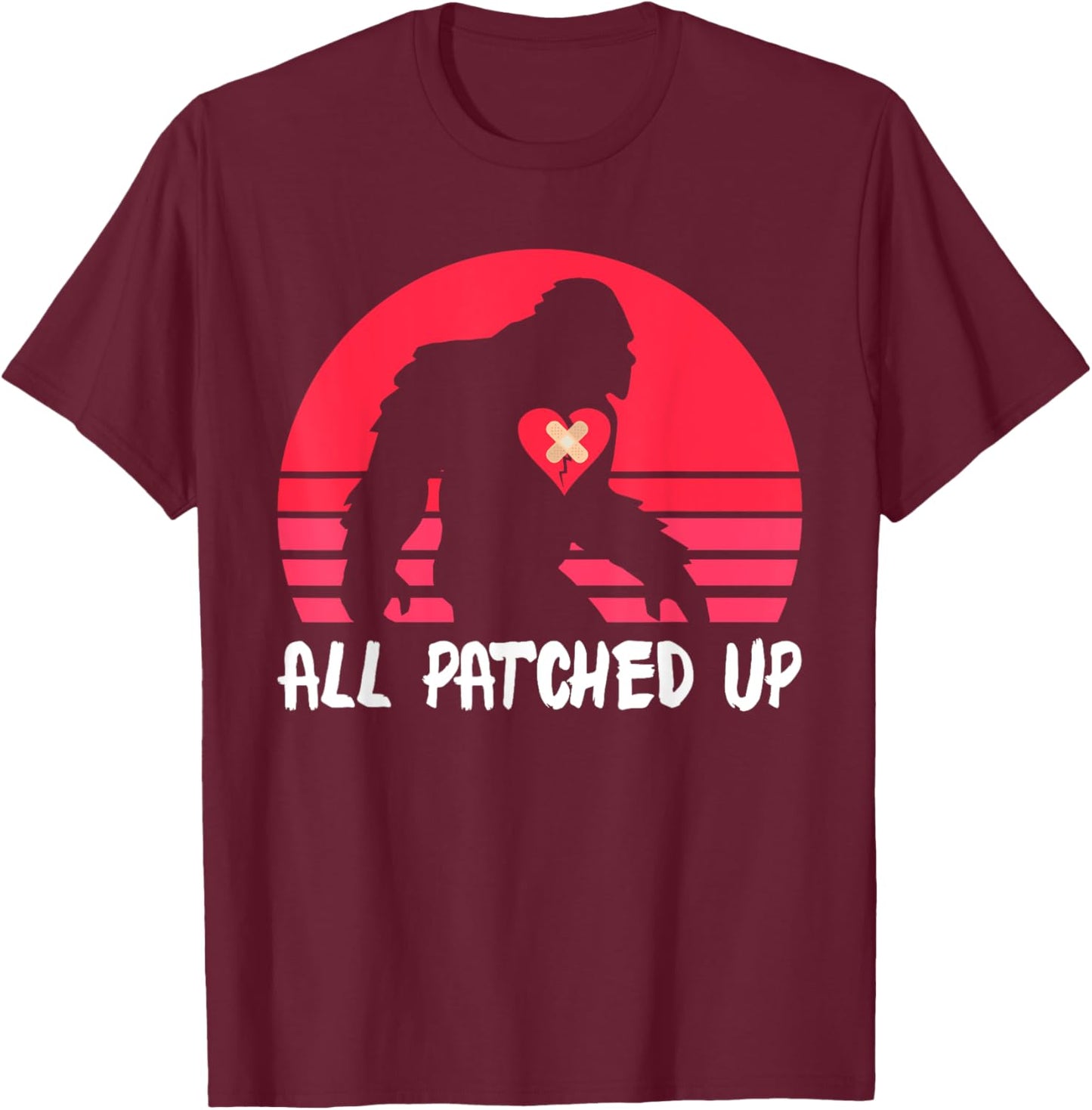 Funny Bigfoot Heart Surgery Bypass | All Patched Up T-Shirt - T-Shirt | Maroon
