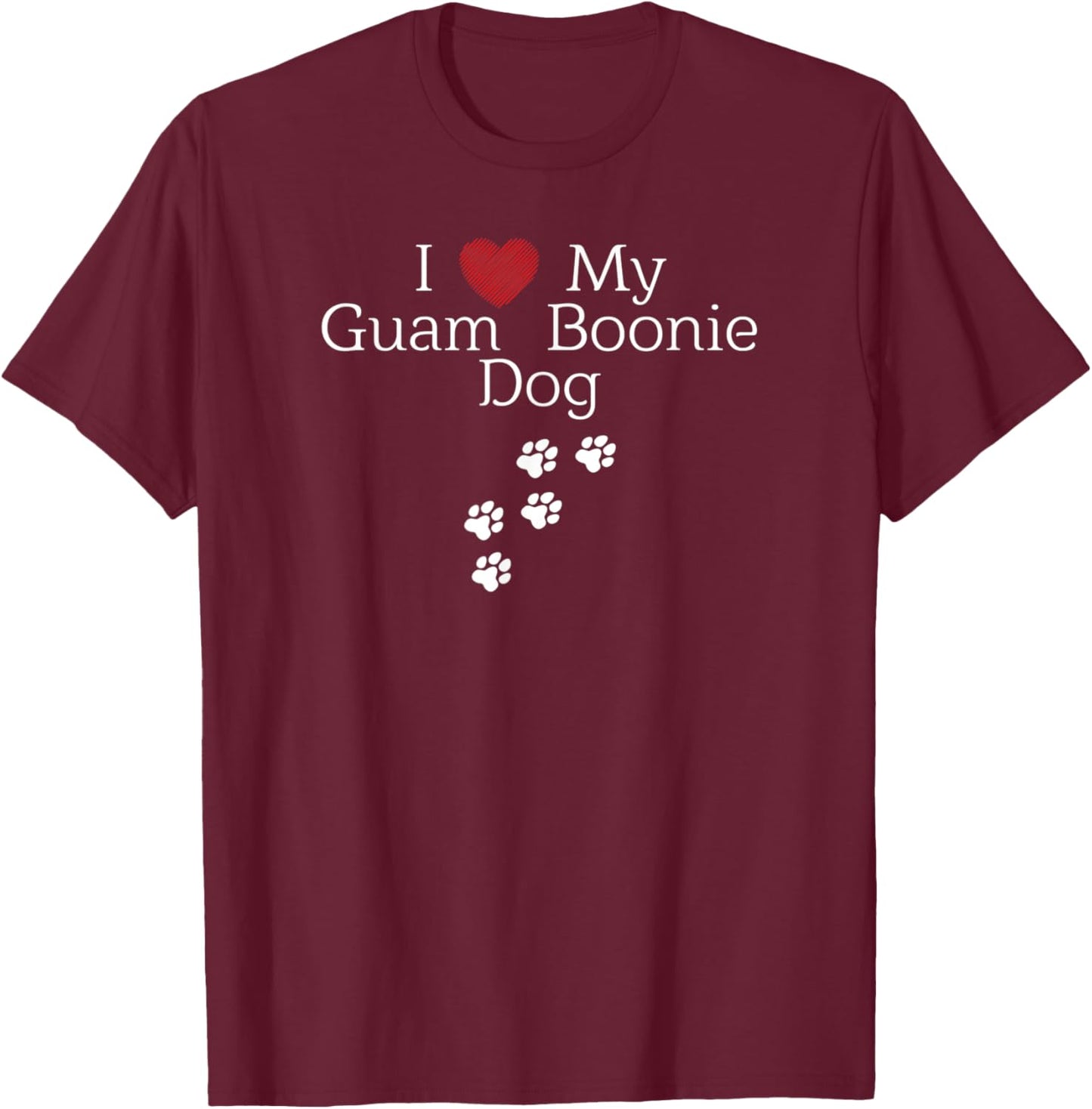 I Love My Guam Boonie Dog Men Women Kids T-Shirt - T-Shirt | Maroon
