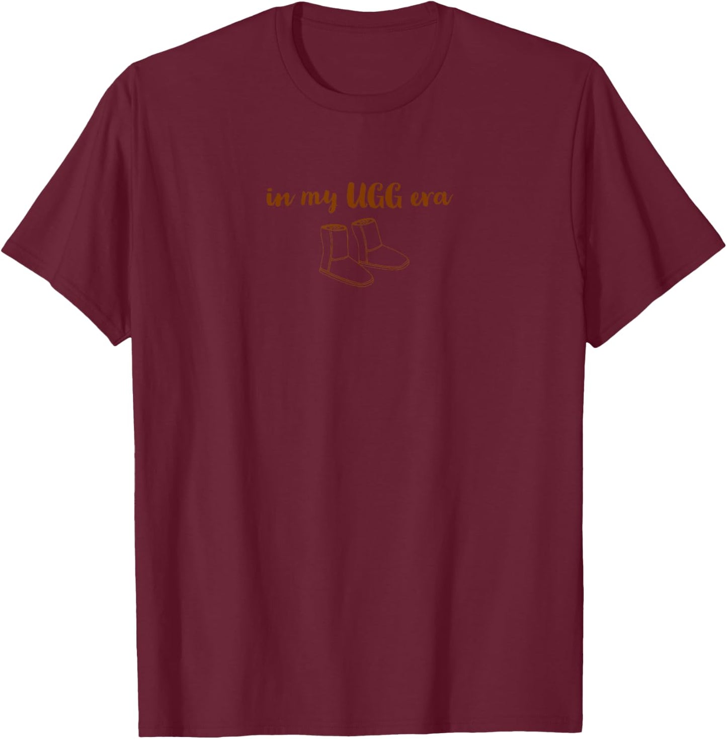 In my Ugg era T-Shirt - T-Shirt | Maroon