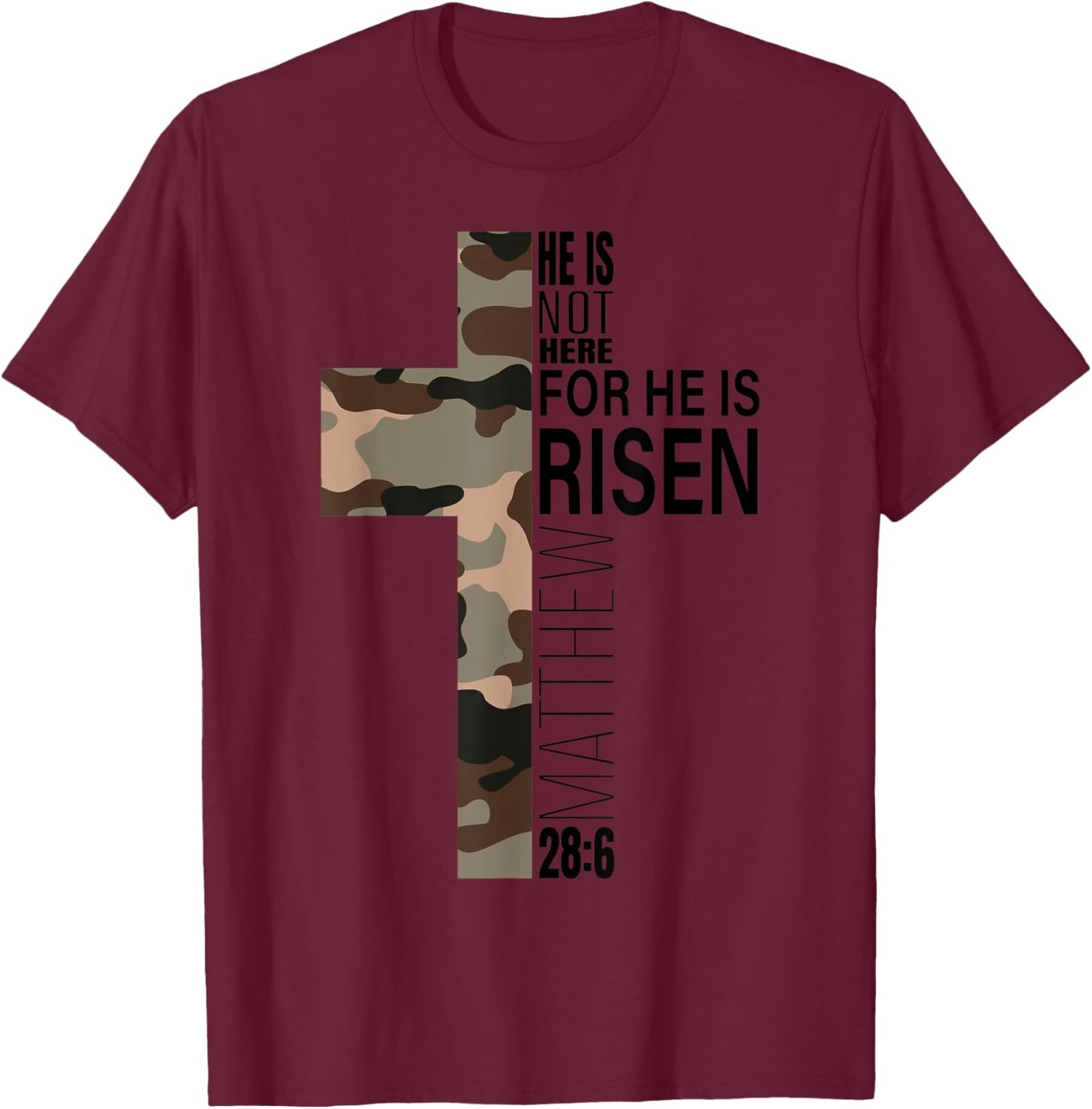 He Is Risen Christian Easter Bible Verse Camo Cross Men Boys T-Shirt - T-Shirt | Maroon