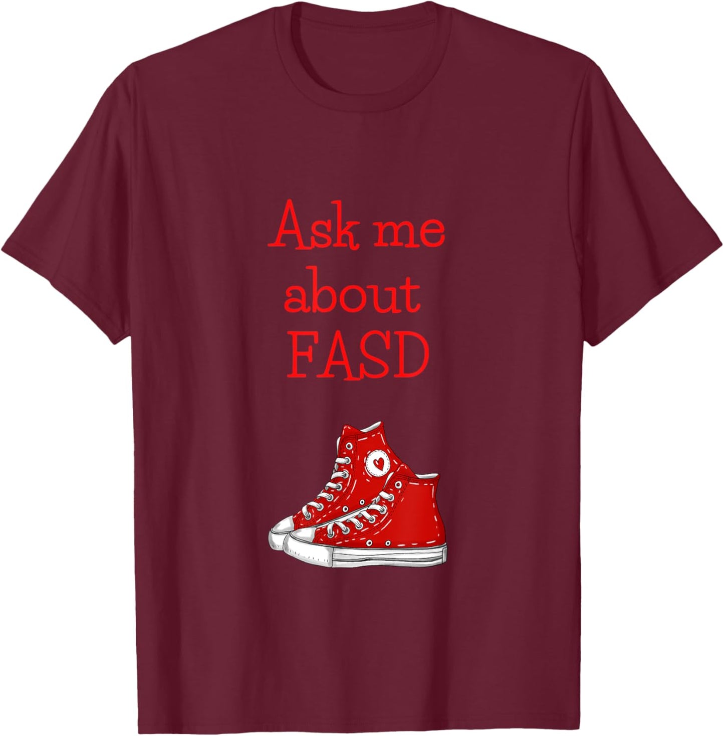 CLM Designs 'Ask Me About FASD' Women's Black Modern Letter Print T-Shirt - T-Shirt | Maroon