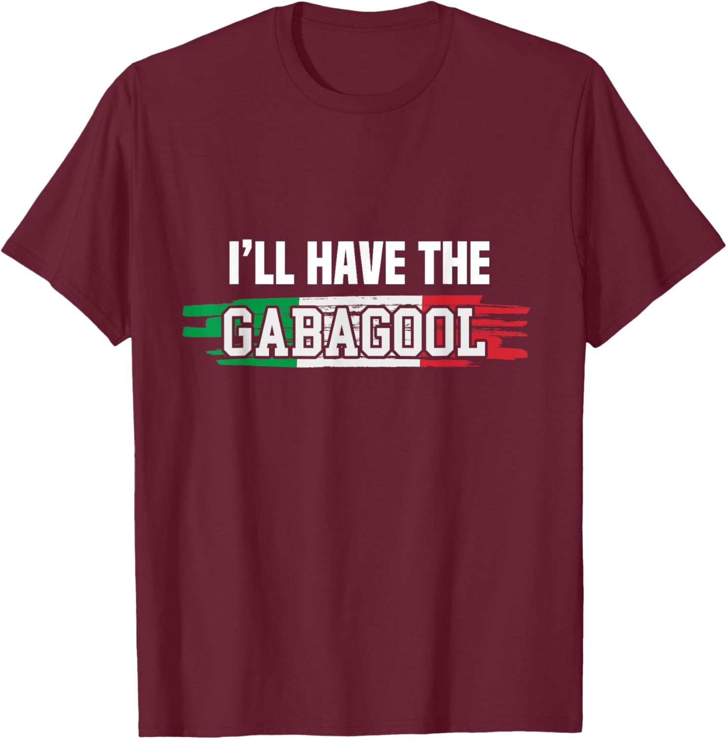 Gabagool Funny Italy Gifts for Italians Capicola Meat Coppa T-Shirt - T-Shirt | Maroon