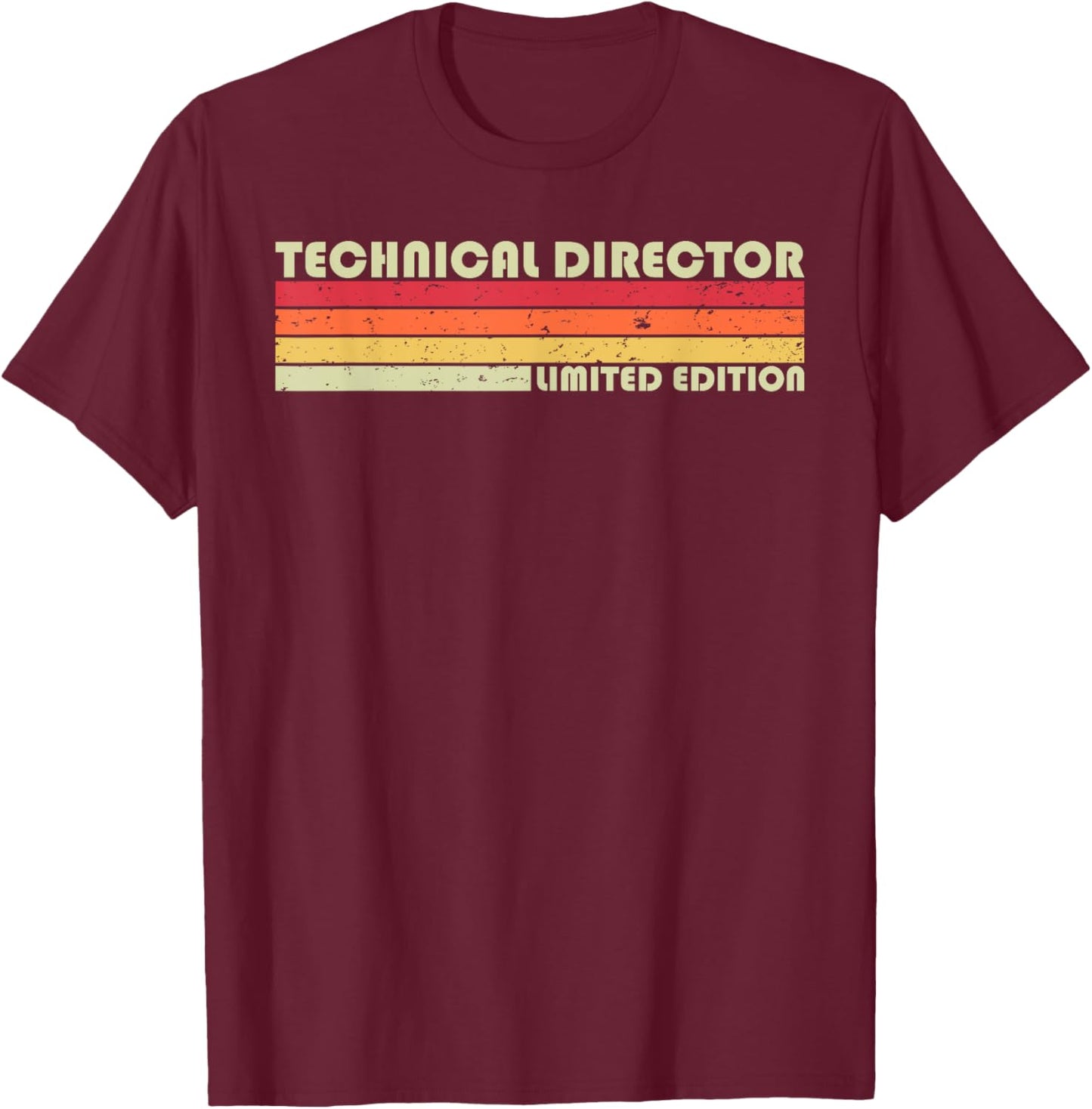 TECHNICAL DIRECTOR Funny Job Title Birthday Worker Idea T-Shirt - T-Shirt | Maroon