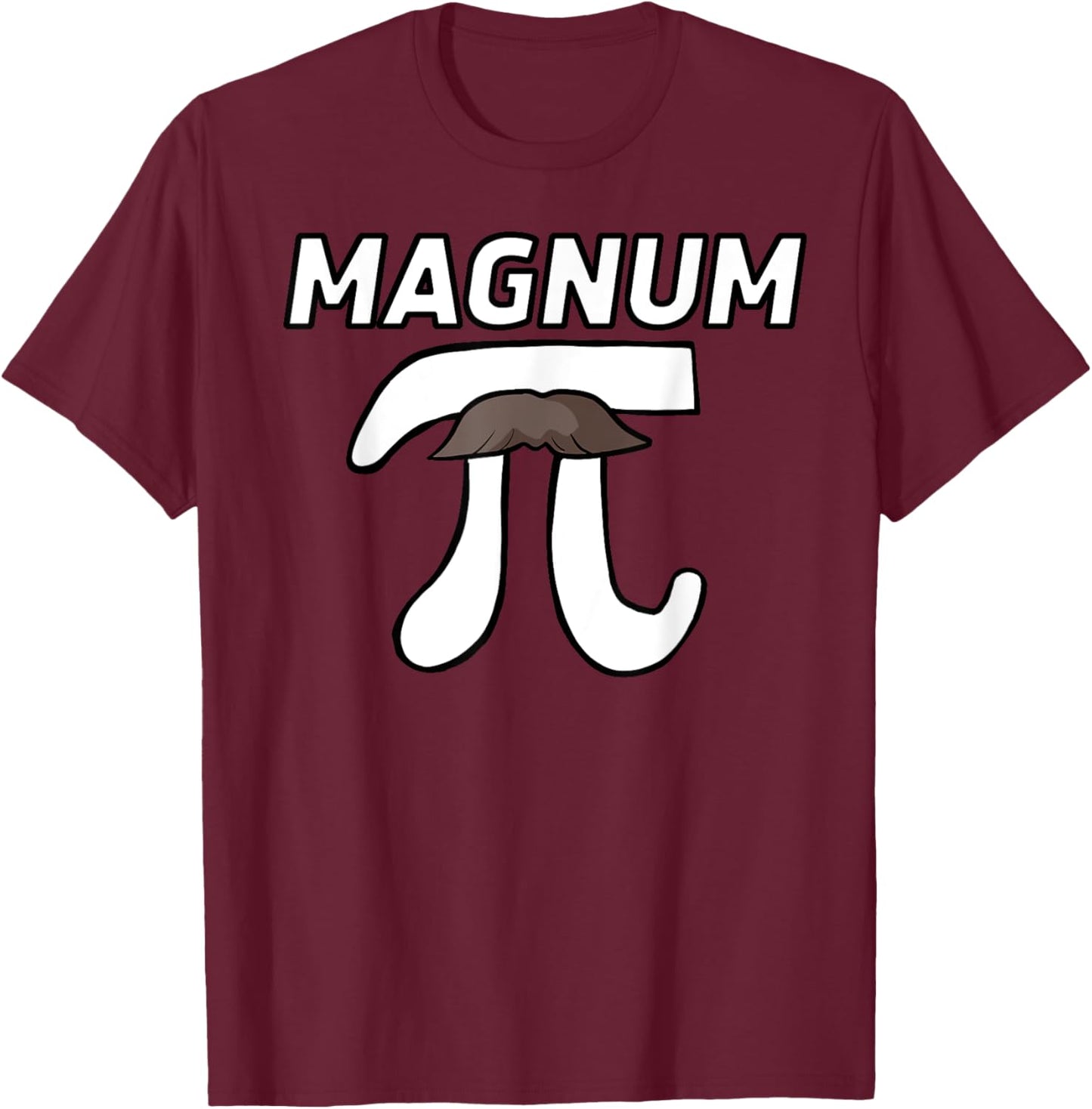 Pi with magnum on top funny Magnum mustache Pi T-Shirt - T-Shirt | Maroon