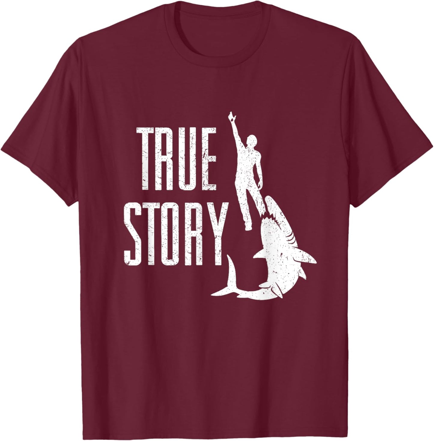True Story Shark Eating Leg - Funny Amputee Amputation T-Shirt - T-Shirt | Maroon