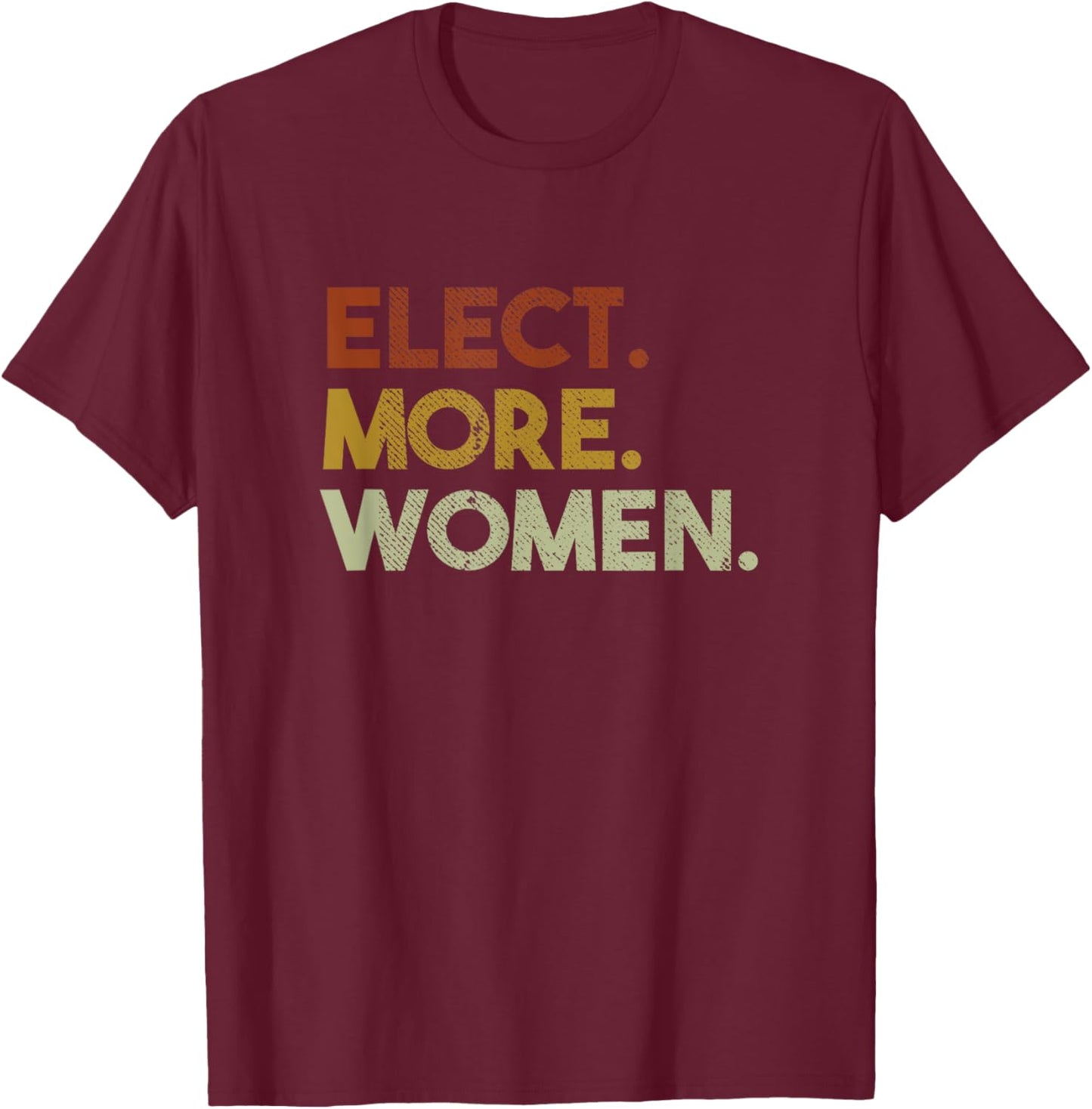 Elect More Women Vintage Vote T-Shirt - T-Shirt | Maroon