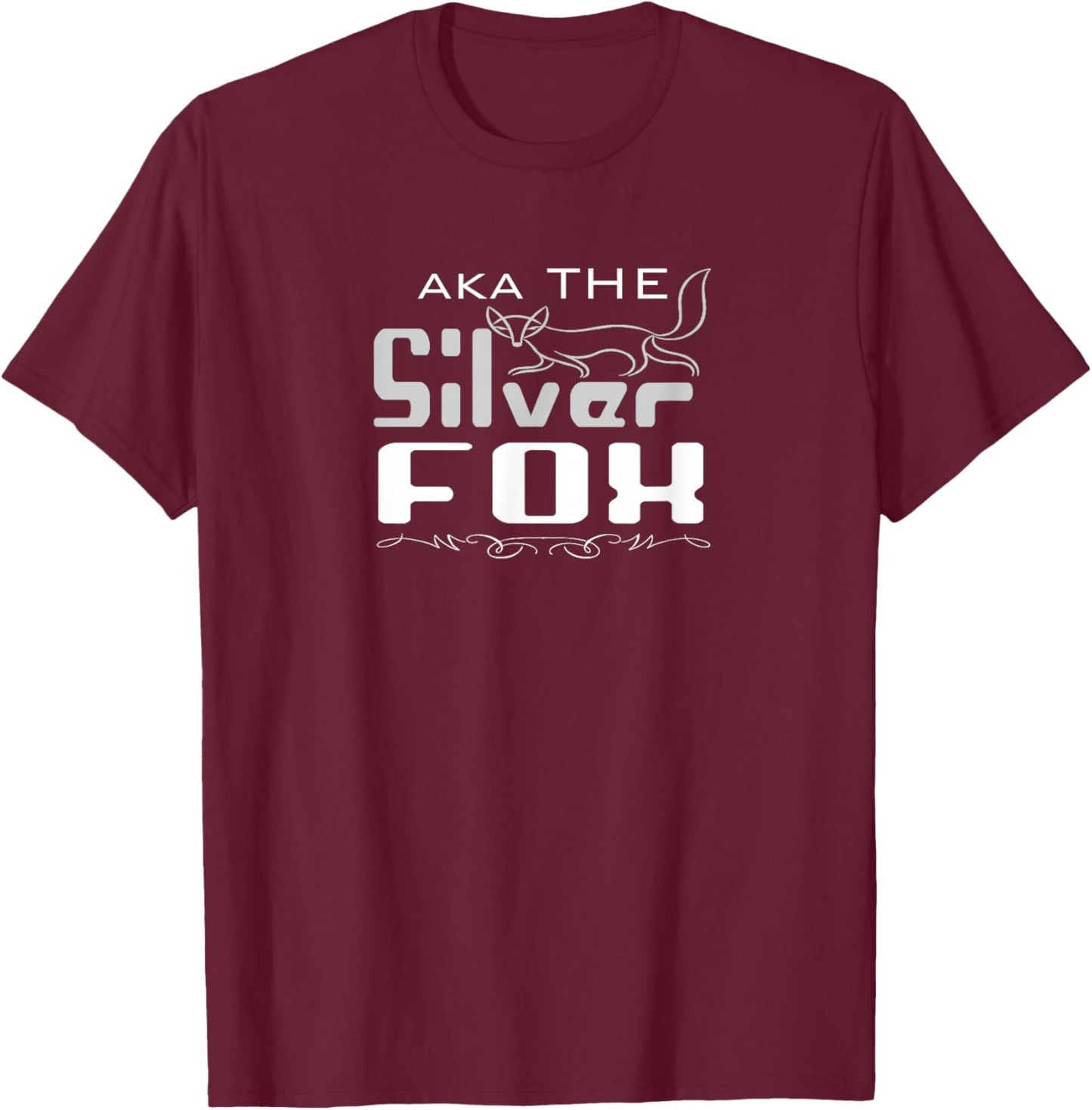 aka The Silver Fox For Seniors & Boomers T-Shirt - T-Shirt | Maroon