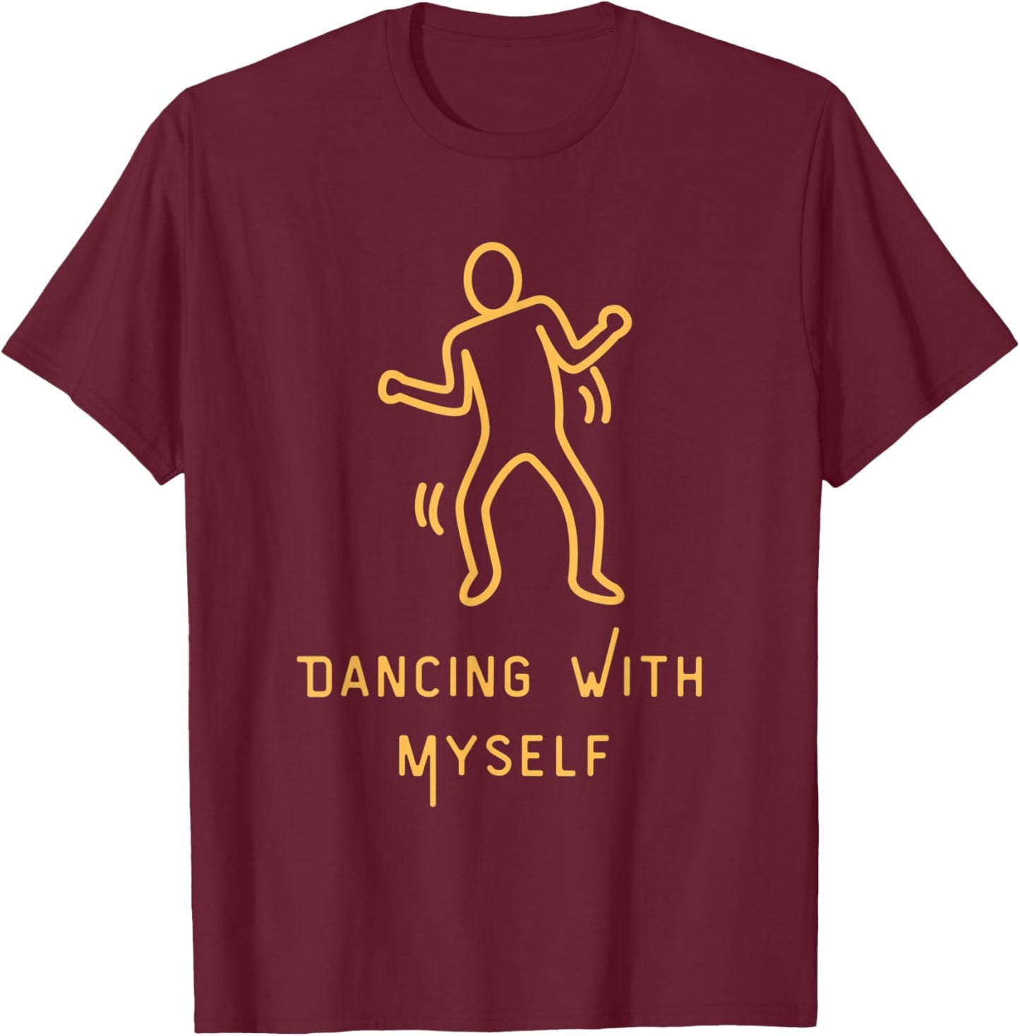 Funny 1980s Dancing With Myself Shirt T-Shirt - T-Shirt | Maroon