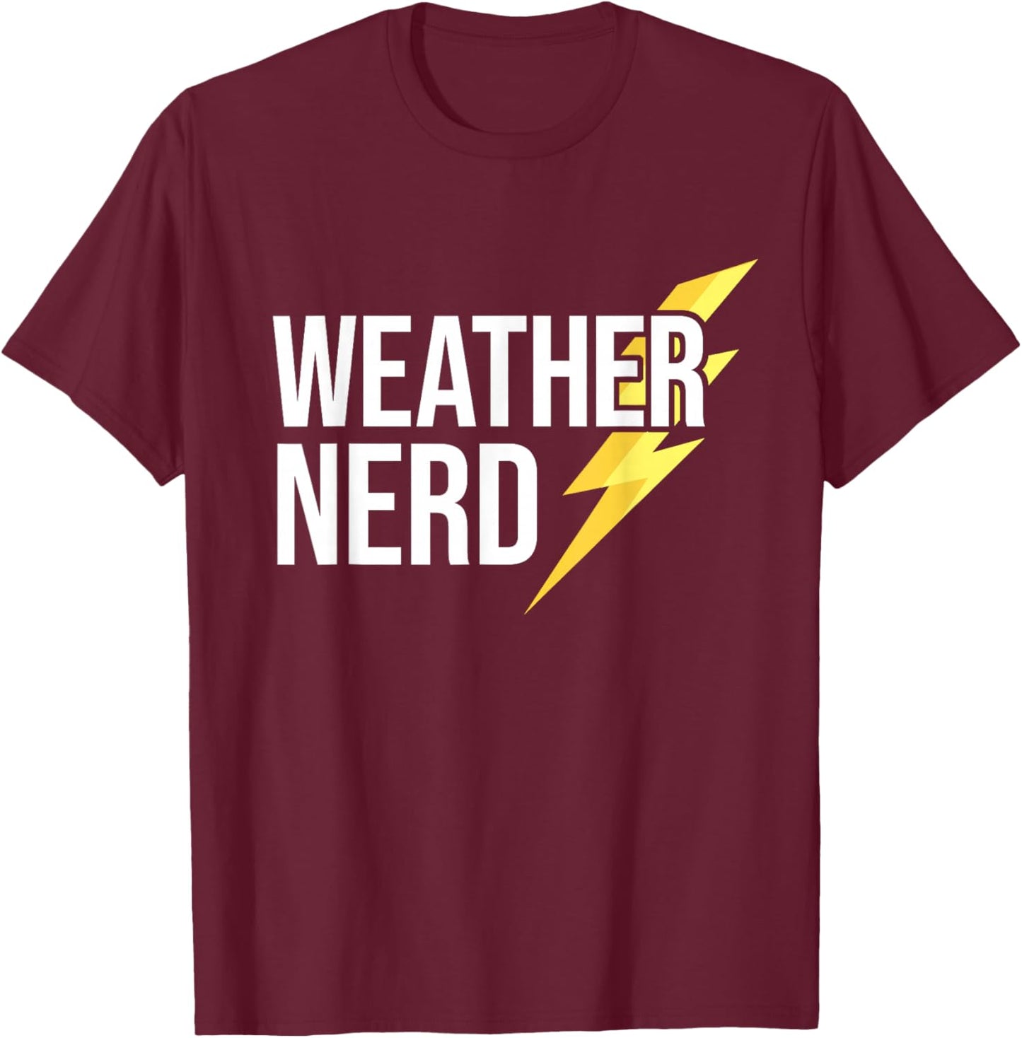 Storm Chasing - Weather Nerd - Tornado Chasing T-Shirt - T-Shirt | Maroon