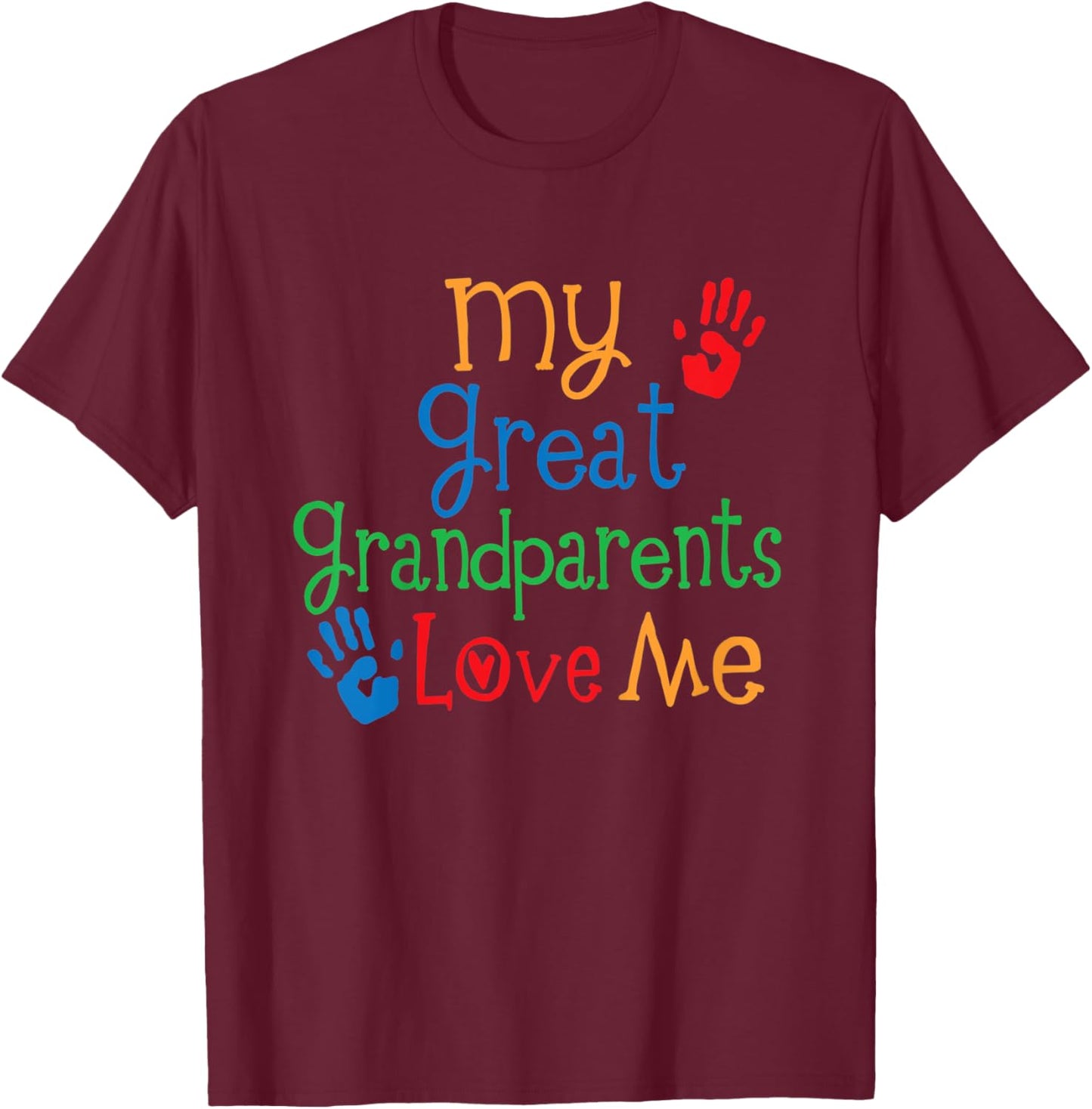 Kids My Great Grandparents Love Me T-Shirt - T-Shirt | Maroon