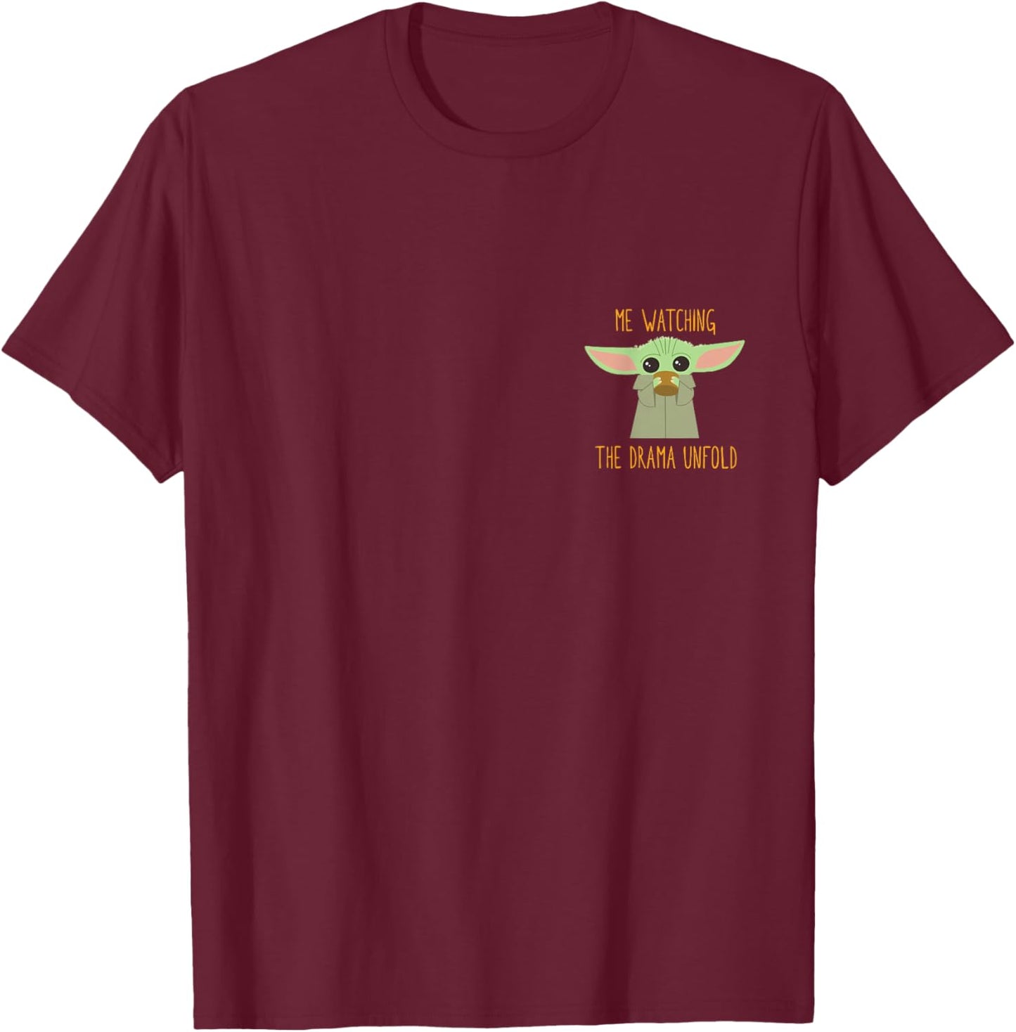 Star Wars The Mandalorian Grogu Me Watching The Drama Meme T-Shirt - T-Shirt | Maroon