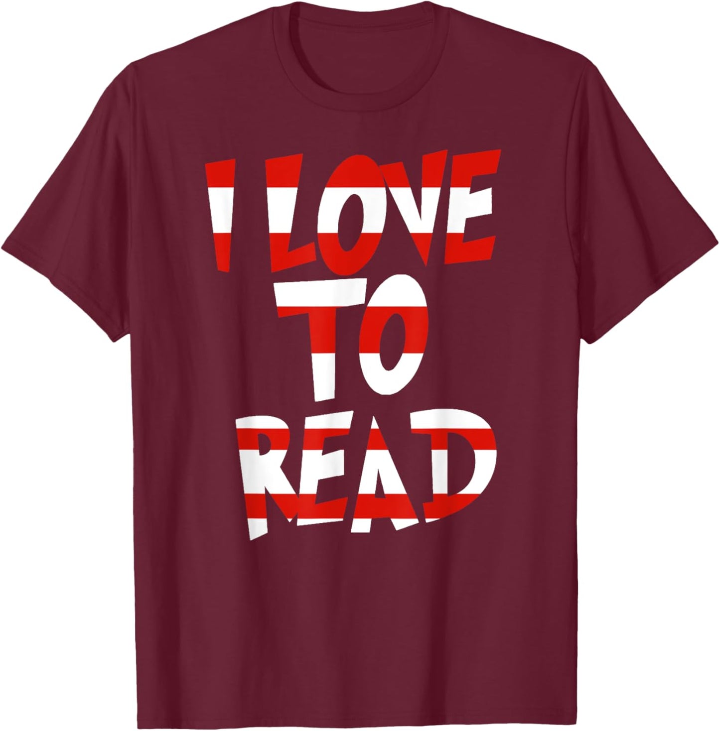 I Love To Read Dr Teacher Student Red And White Stripe Hat T-Shirt - T-Shirt | Maroon