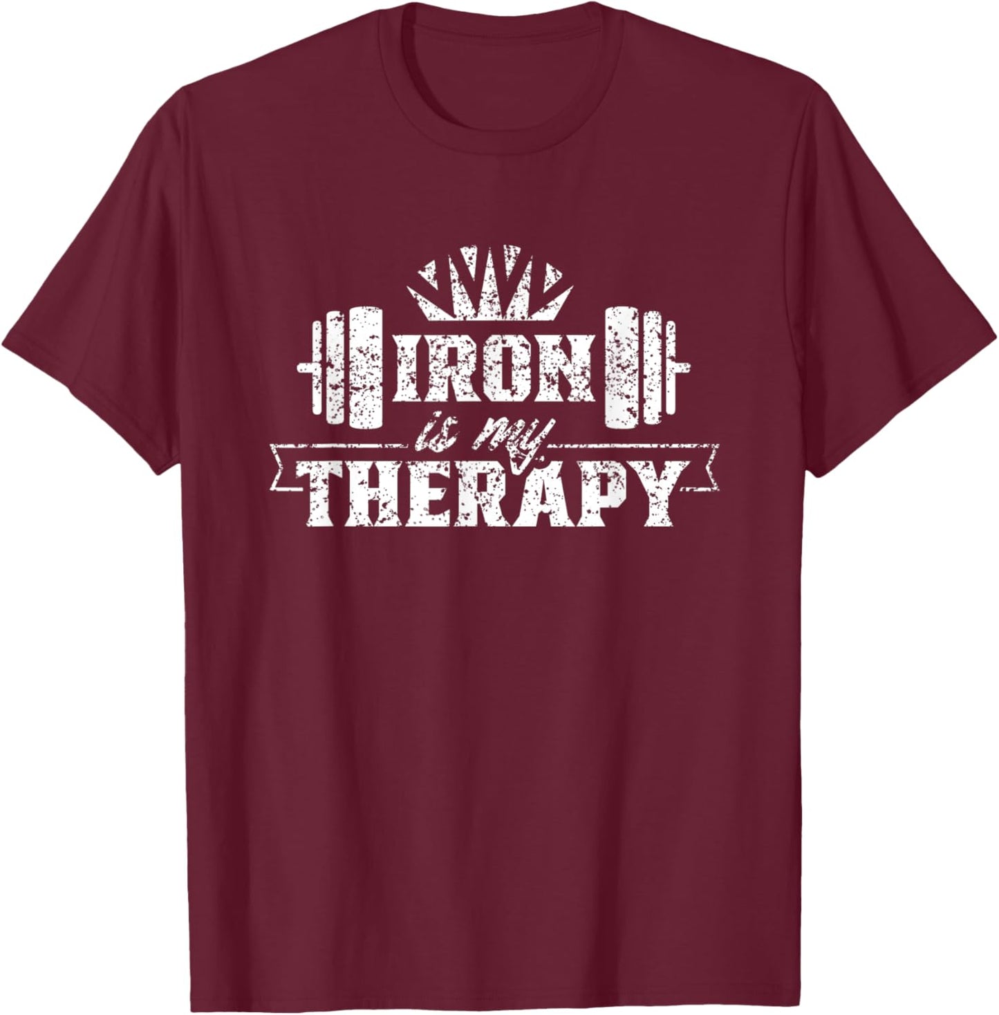 Iron Is My Therapy Workout Weightlifting Gym Fitness T-Shirt - T-Shirt | Maroon