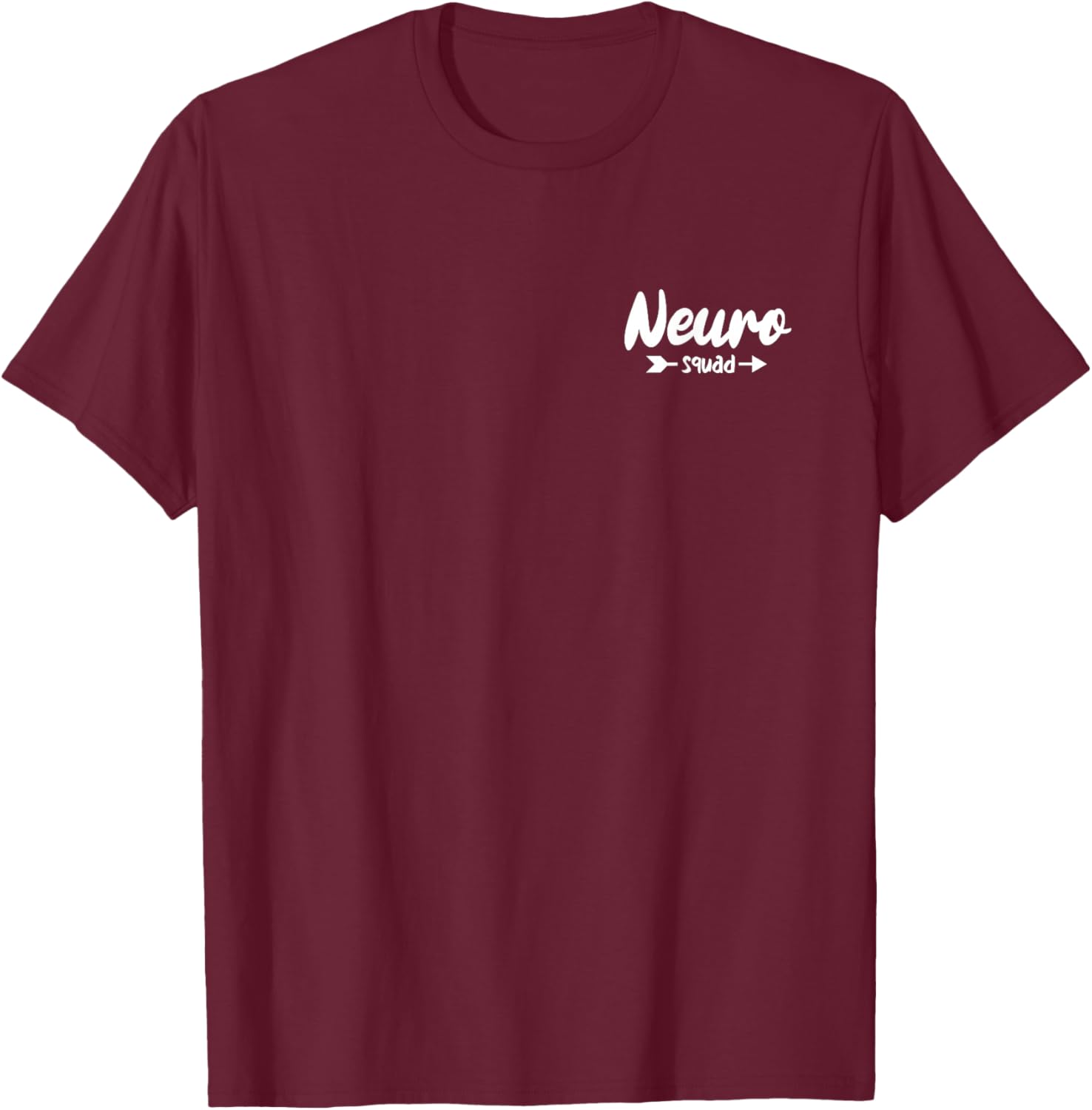 Neuro Squad Neurology Nurse Neuroscience T-Shirt - T-Shirt | Maroon