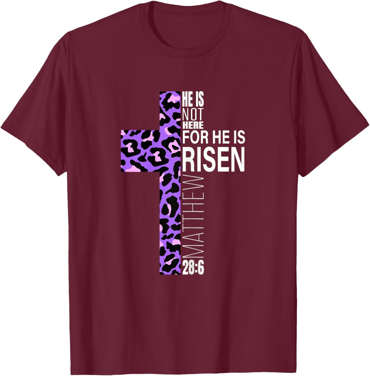 Cute Purple Christian Verse Cheetah Print Easter He Is Risen T-Shirt - T-Shirt | Maroon