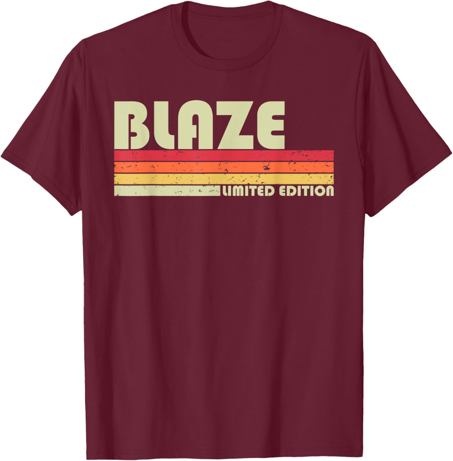 BLAZE Gift Name Personalized Funny Retro Vintage Birthday T-Shirt - T-Shirt | Maroon