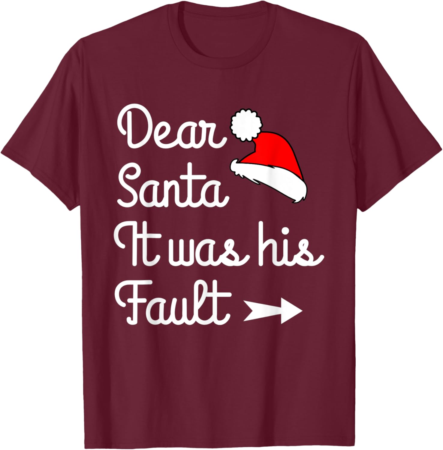 Funny Christmas Couples Dear Santa It Was His Fault T-Shirt - T-Shirt | Maroon