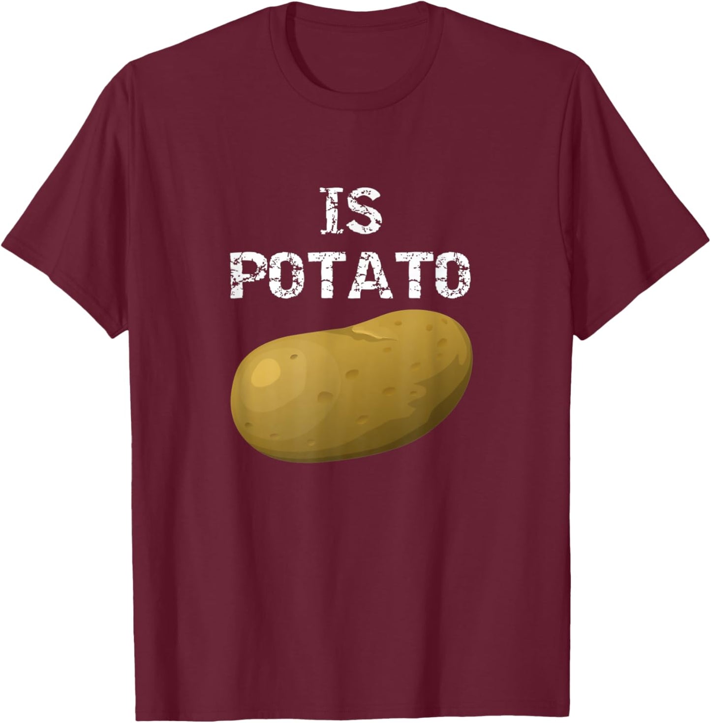 Is Potato - As Seen On Late Night Television Premium T-Shirt - T-Shirt | Maroon