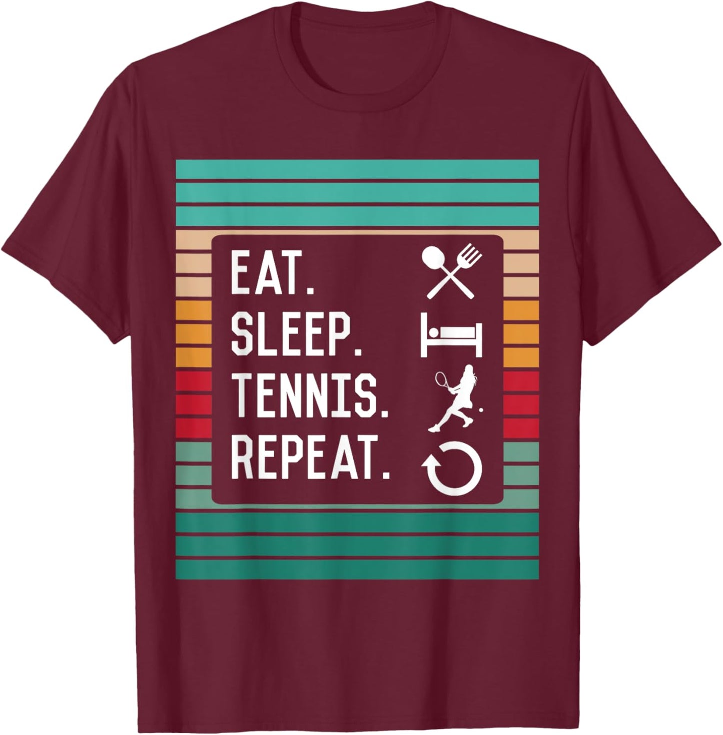 Eat Sleep Tennis Repeat T-Shirt - T-Shirt | Maroon
