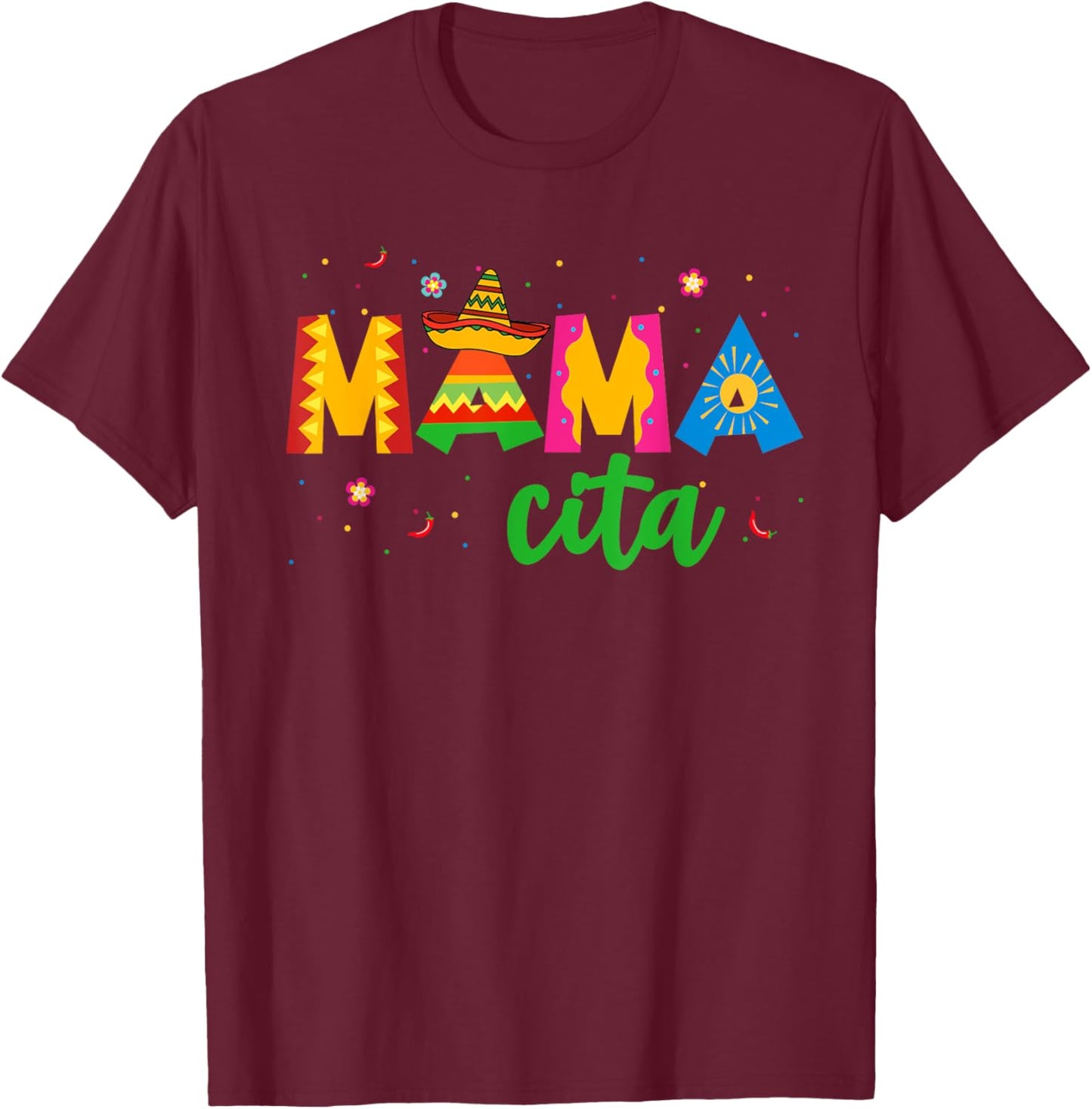 Mamacita Cinco De Mayo Sombrero Women Mama Mom Mother's Day T-Shirt - T-Shirt | Maroon