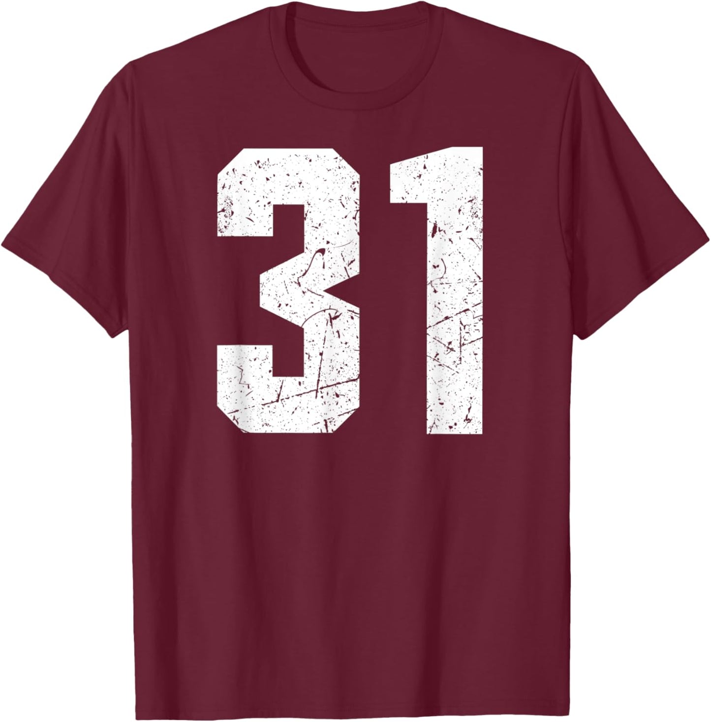 Number #31 Sport Jersey Birthday Age Lucky No. White Vintage T-Shirt - T-Shirt | Maroon