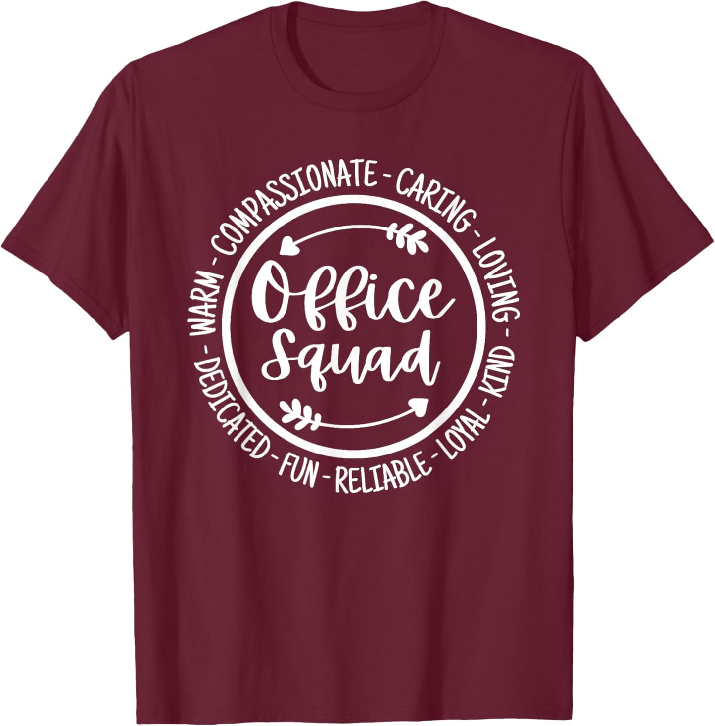 Office Squad Life Coworker Office Team Staff Appreciation T-Shirt - T-Shirt | Maroon