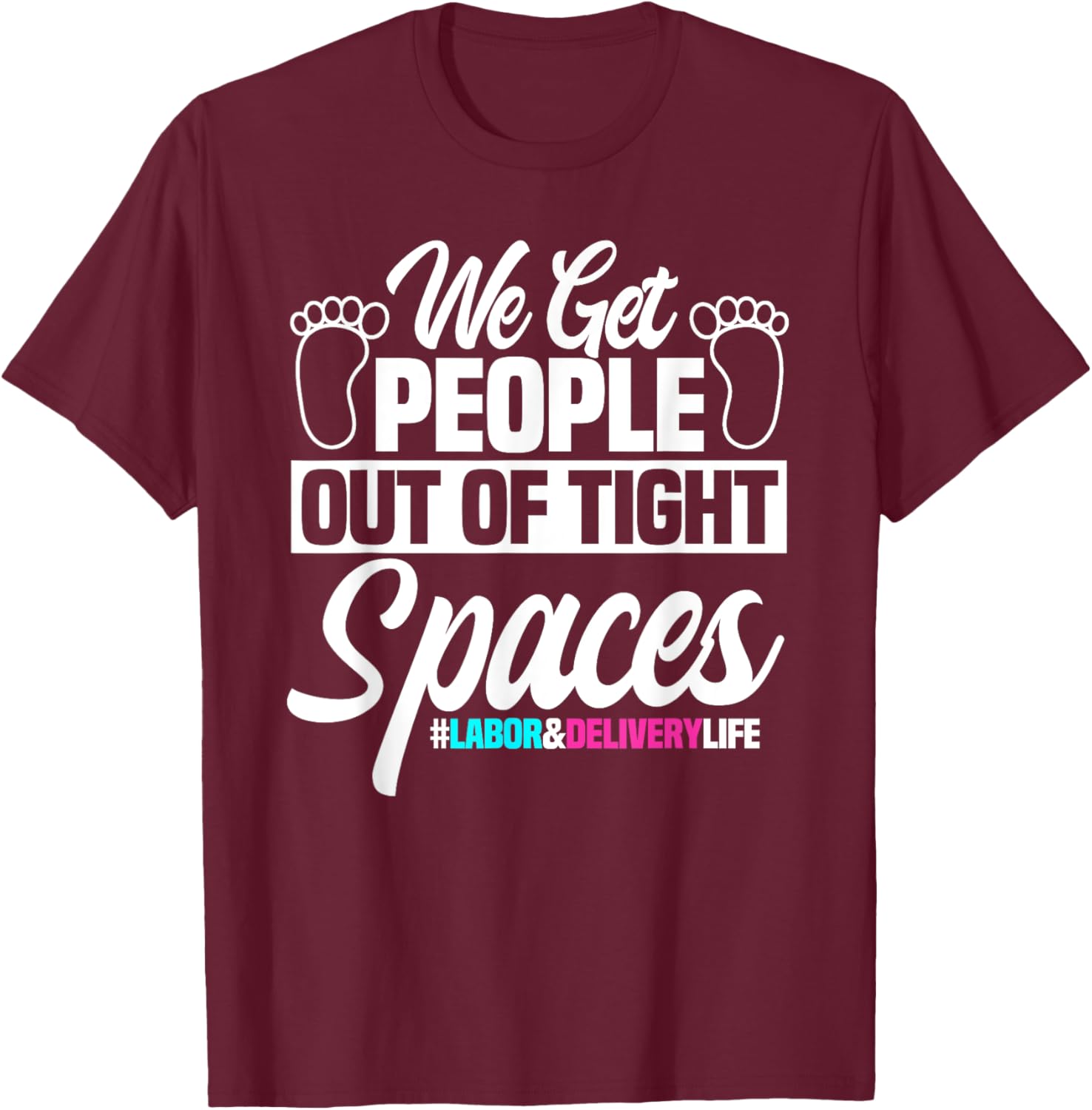 Baby Catching Queens Labor And Delivery Nurse Midwife T-Shirt - T-Shirt | Maroon