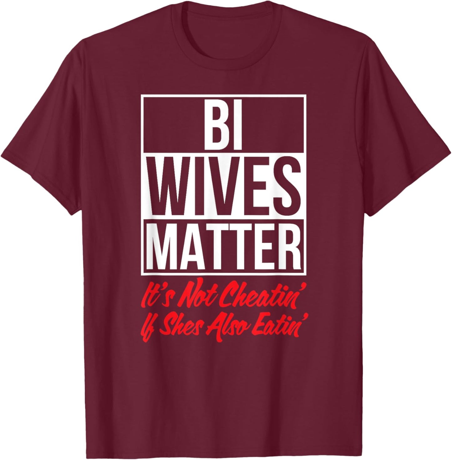 Bi Funny Adult Humor Sex Swinger T-Shirt - T-Shirt | Maroon