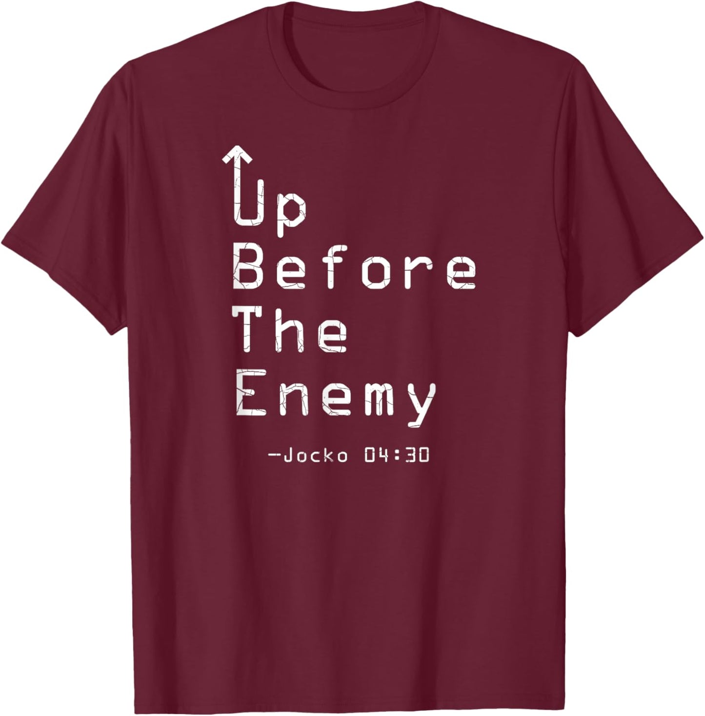 Up Before The Enemy - Jocko 04:30 T-Shirt - T-Shirt | Maroon
