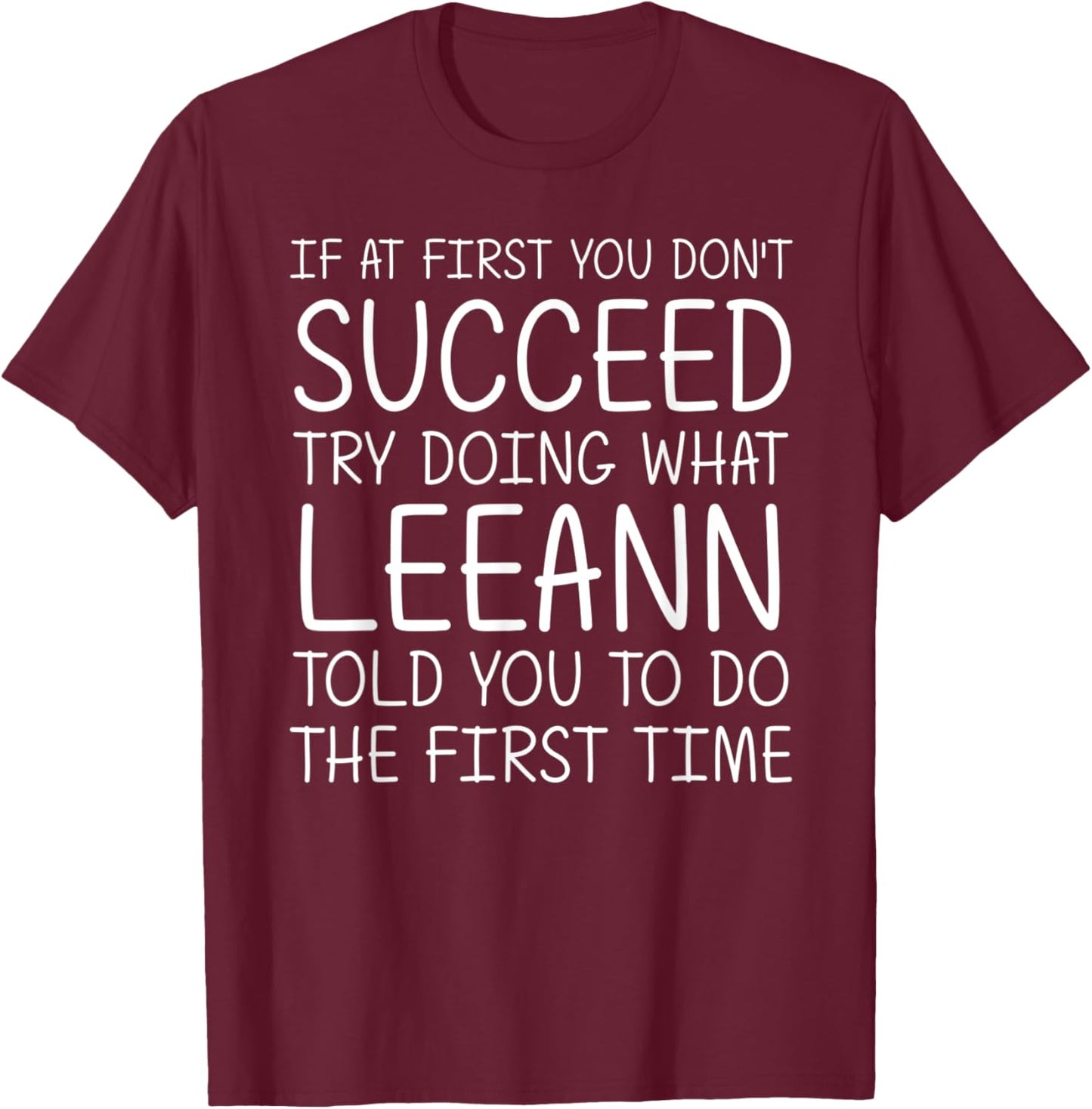 LEEANN Name Personalized Birthday Funny Christmas Joke T-Shirt - T-Shirt | Maroon
