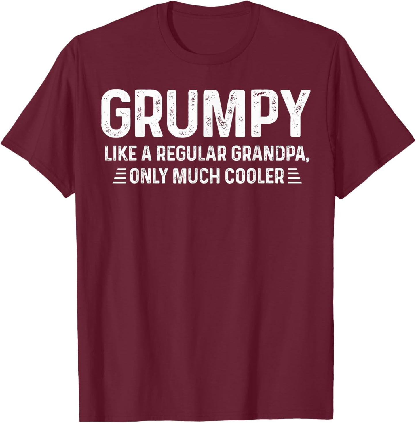 Grumpy Definition Like A Regular Grandpa Only Cooler T-Shirt - T-Shirt | Maroon