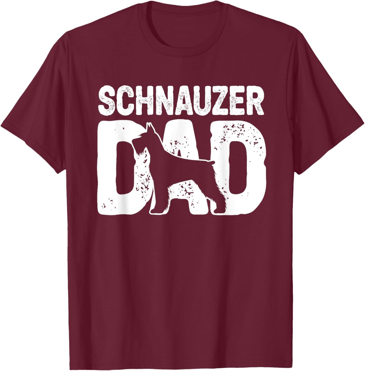 Funny Schnauzer Dad Dog Lover Schnauzer Father Dog Owner T-Shirt - T-Shirt | Maroon