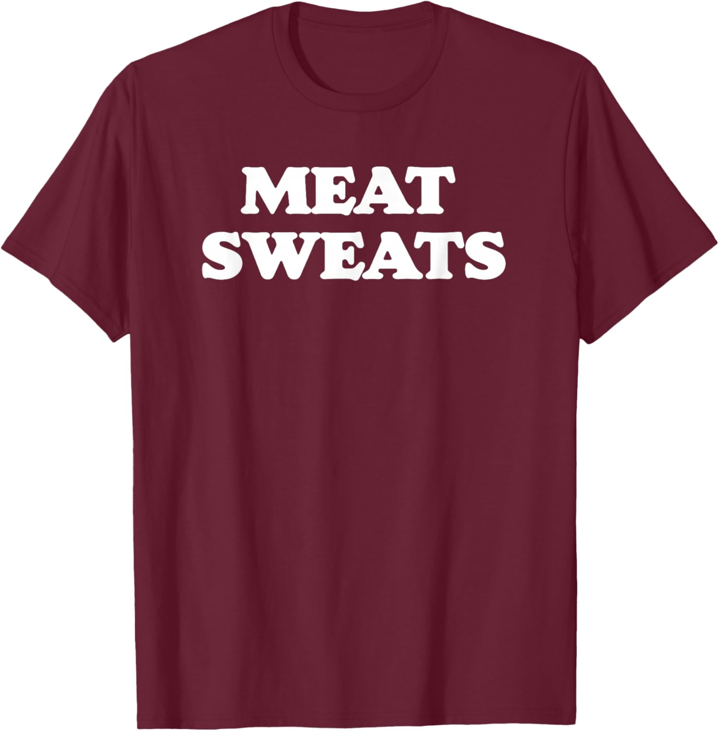 Meat Sweats Funny Thanksgiving Family Feast Retro Ironic T-Shirt - T-Shirt | Maroon