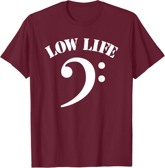 Low Bass Clef Low Life Music Marching Band Low Brass T-Shirt - T-Shirt | Maroon