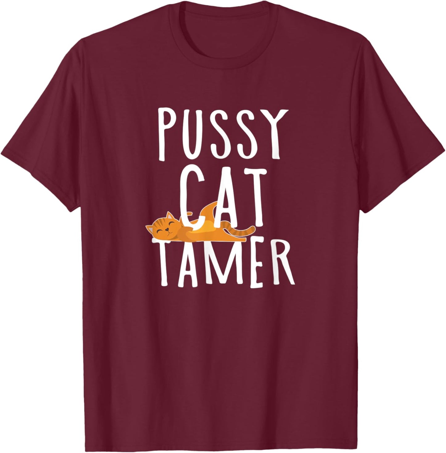 Cat Tamer Men Women Kids T-Shirt - T-Shirt | Maroon
