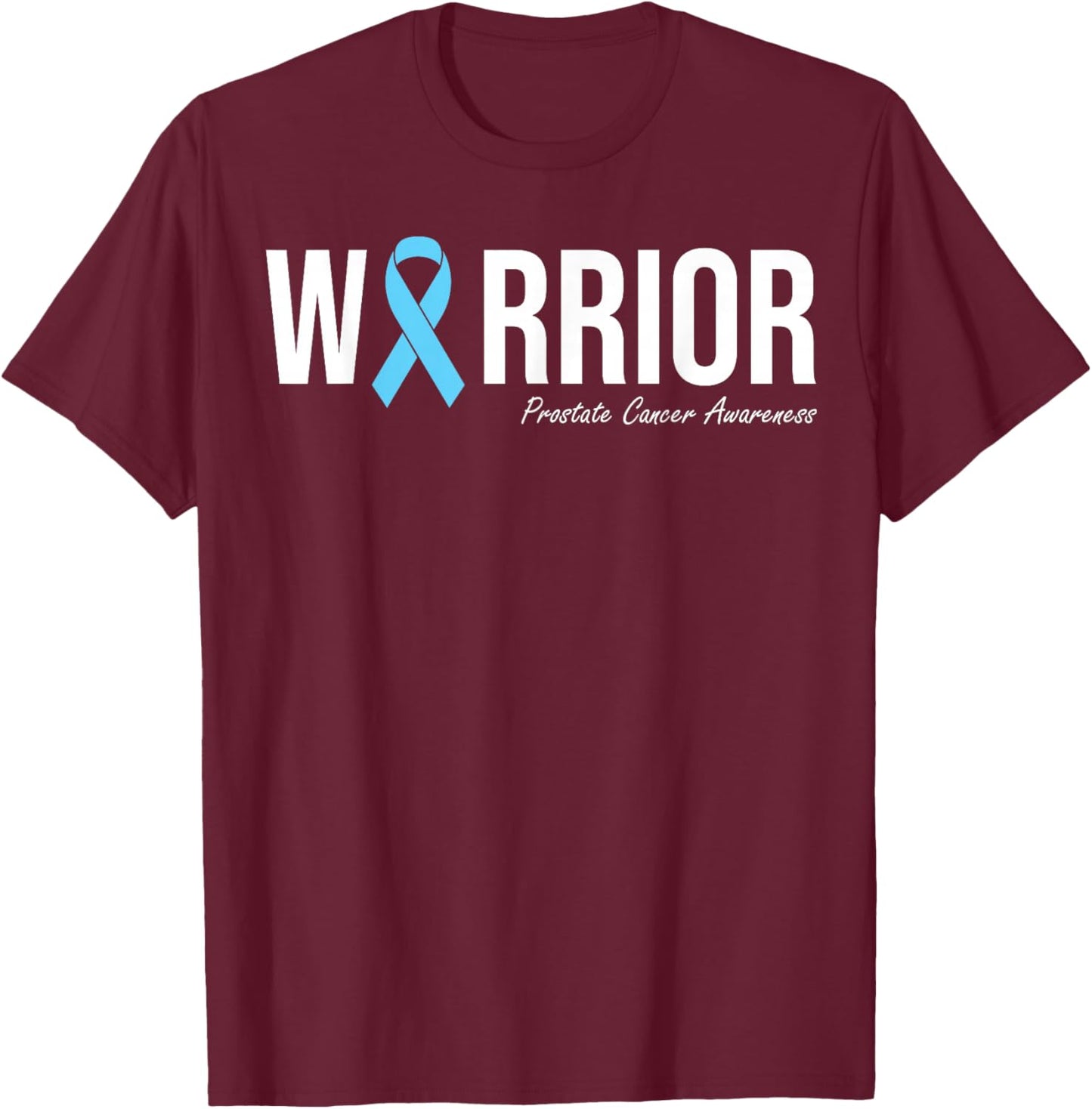 Family Prostate Cancer Awareness Light Blue Ribbon Warrior T-Shirt - T-Shirt | Maroon