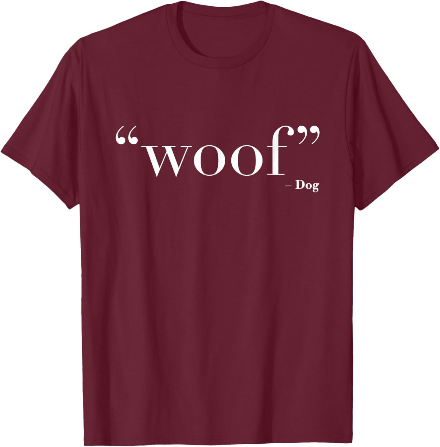 Woof - Dog | Stylish Simple Chic Typography Dog Lover Women Girls Kids T-Shirt - T-Shirt | Maroon
