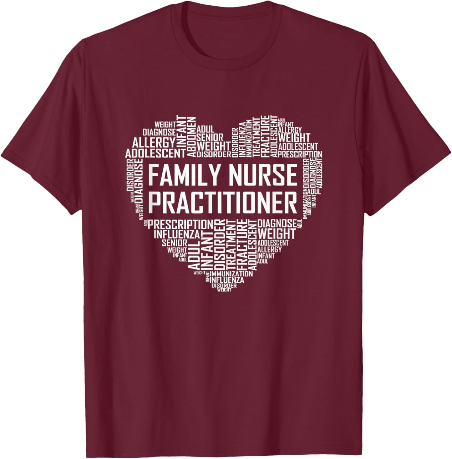 Family Nurse Practitioner Heart FNP Nursing Graduate T-Shirt - T-Shirt | Maroon