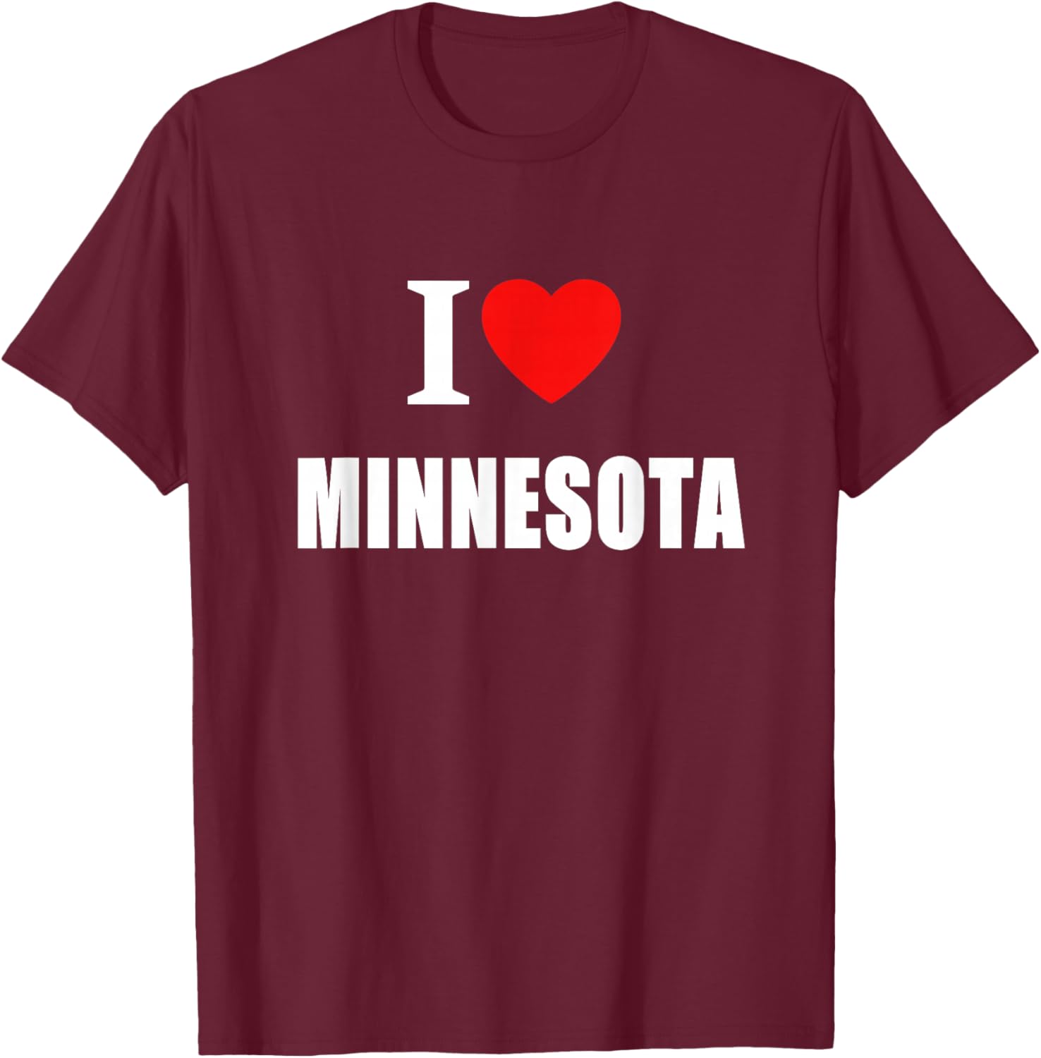 I Love Minnesota Women And Students T-Shirt - T-Shirt | Maroon