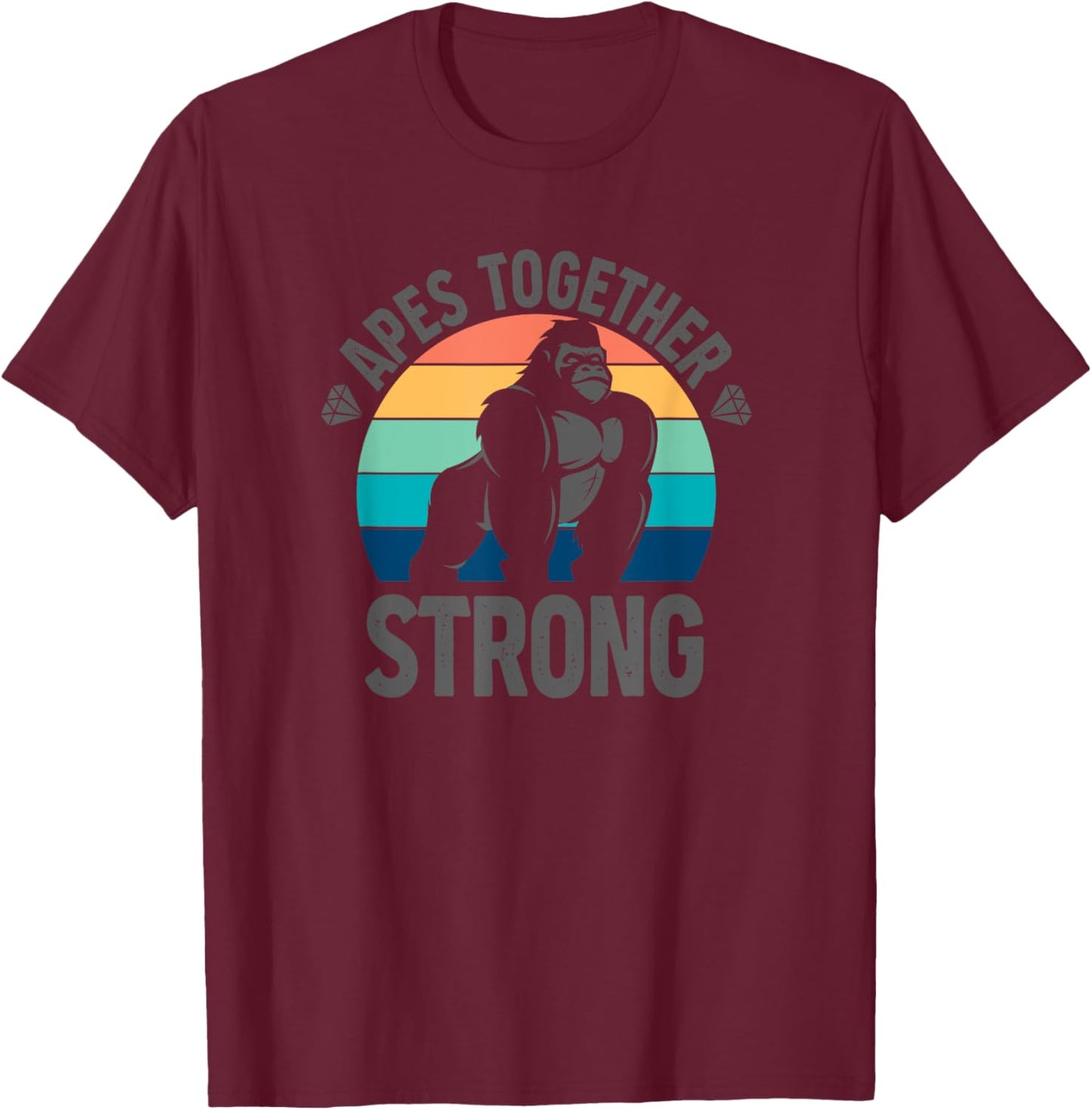 Apes Together Strong T-Shirt - T-Shirt | Maroon