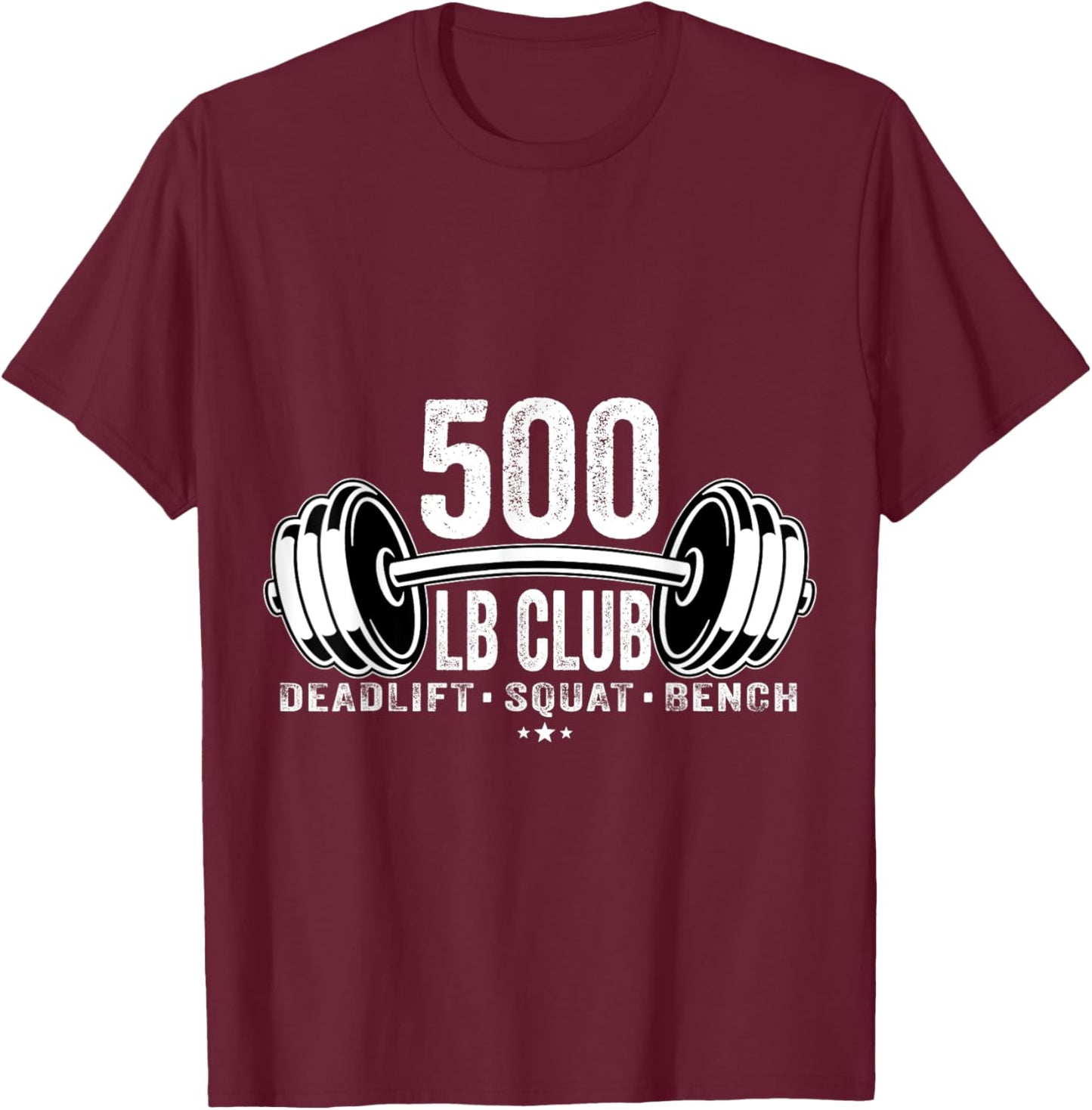 Member of the 500 Pound Weightlifting LB Club T-Shirt - T-Shirt | Maroon