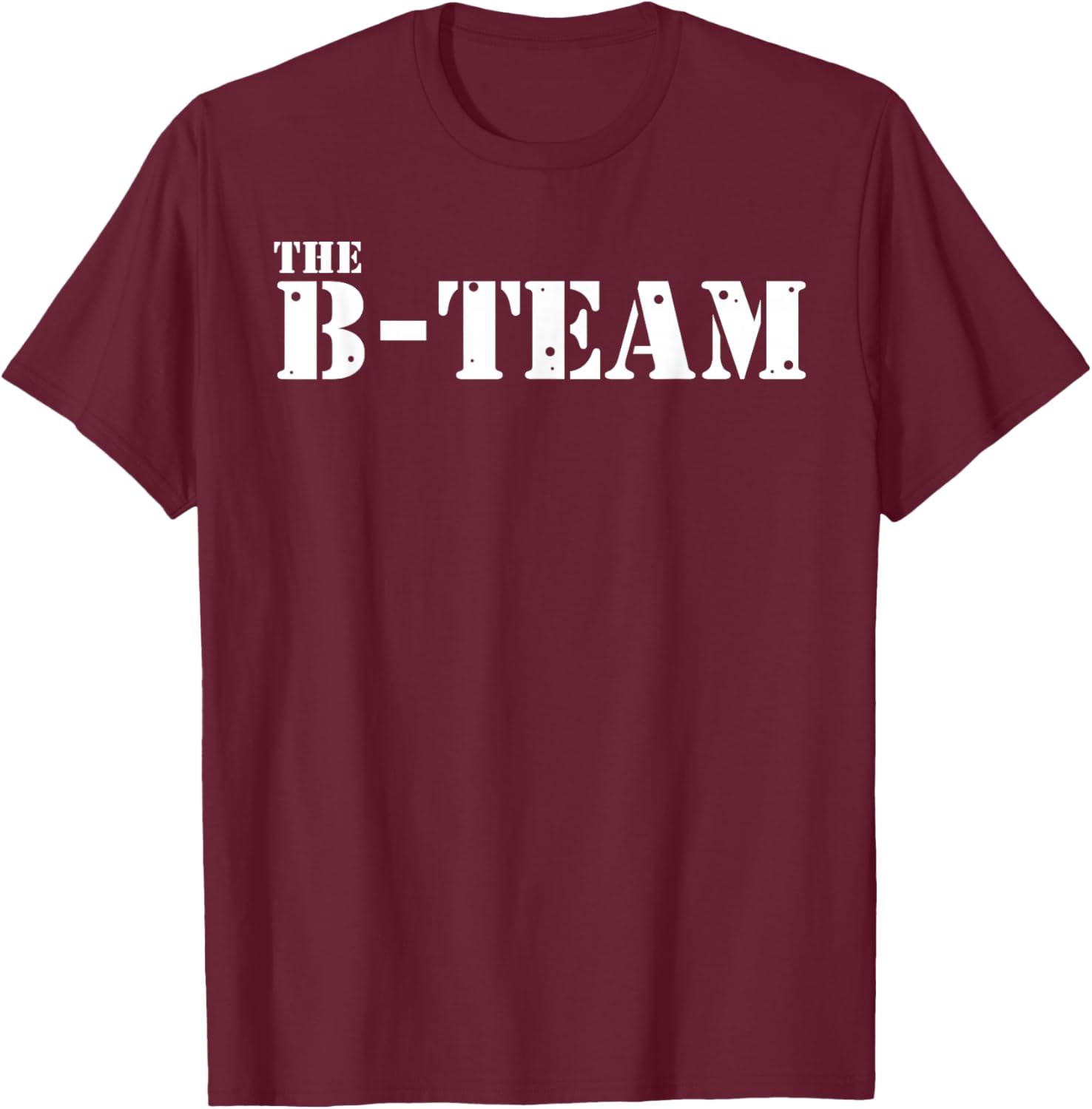 The B Team T-Shirt - T-Shirt | Maroon