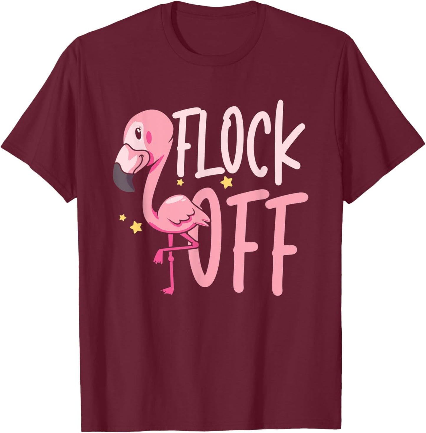 Flock Off for a Ornithologist Bird Owner Flamingo Fan Zoo T-Shirt - T-Shirt | Maroon