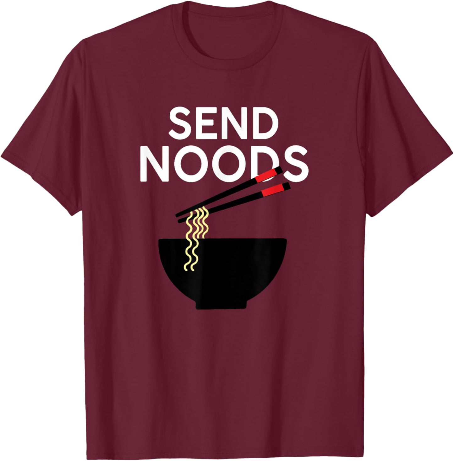 Give Me Noods Meme funny Gifts T-Shirt - T-Shirt | Maroon