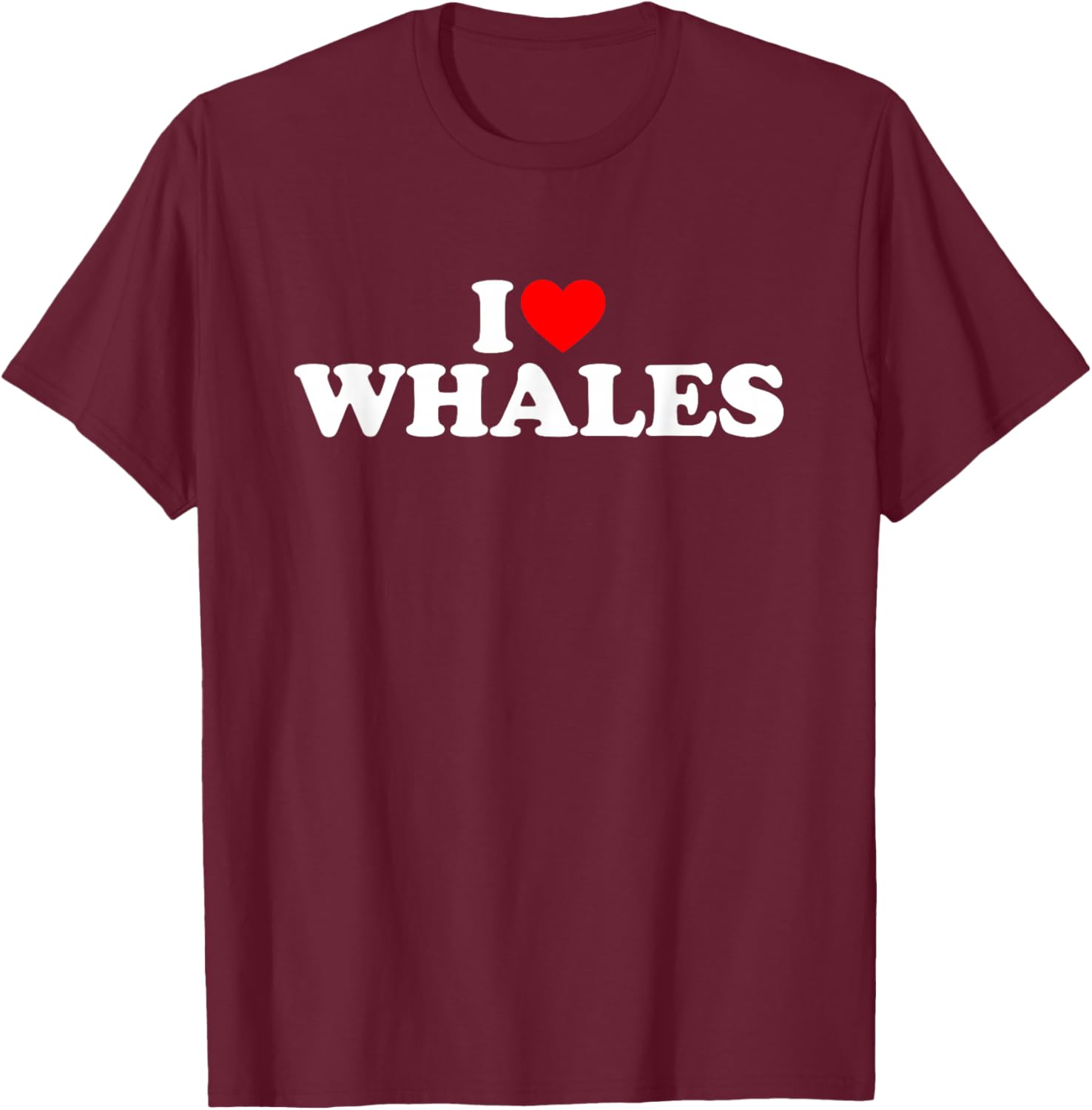 I Love Whales T-Shirt - T-Shirt | Maroon