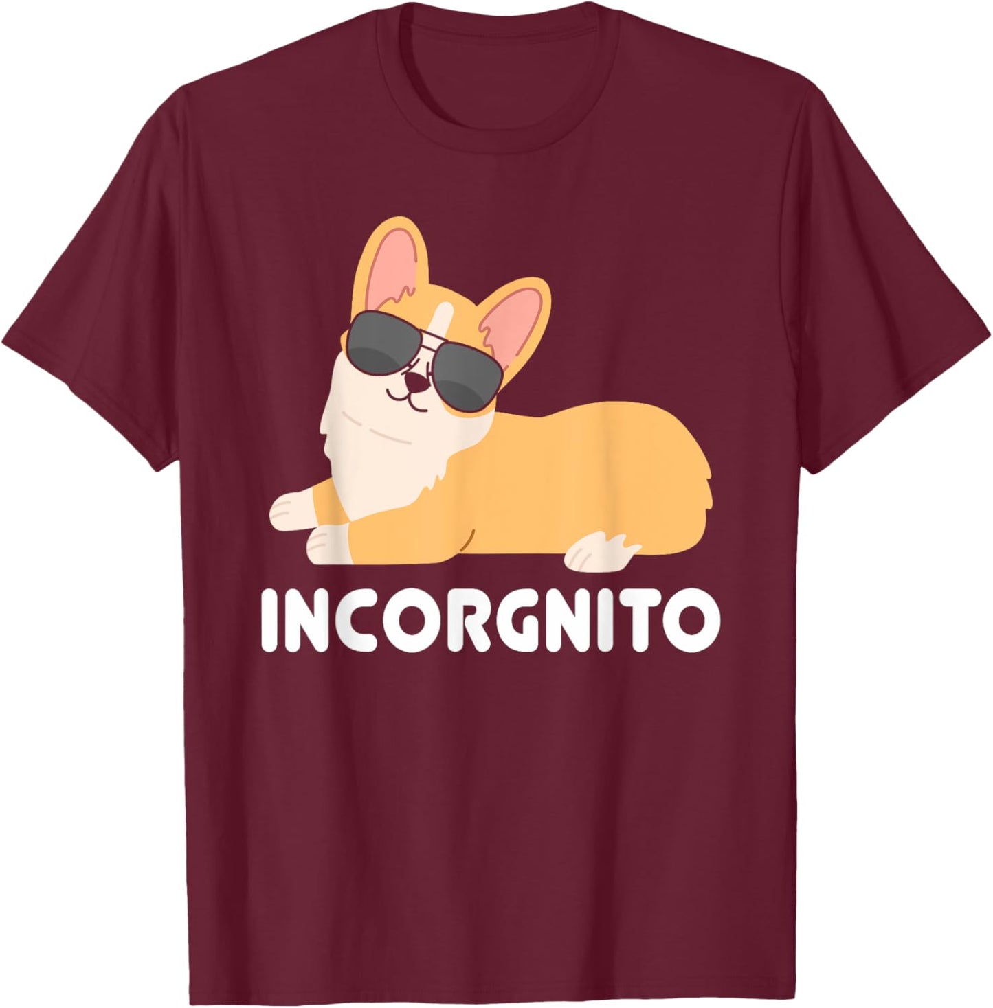 Incorgnito | Welsh Corgi Owner Funny Dog Lover Men Women Girls Kids T-Shirt - T-Shirt | Maroon