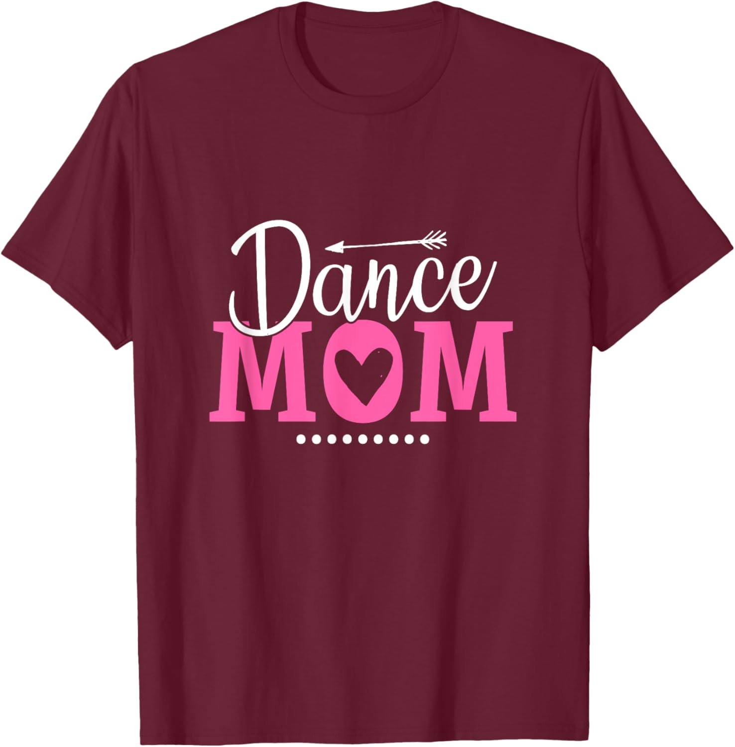 Funny Dancing Saying Dancer Dancing Lover Mom Dance T-Shirt - T-Shirt | Maroon