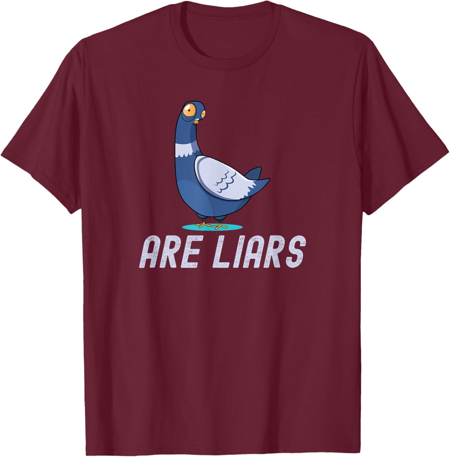 Birds Spies Pigeons Aren`t Real Pigeons Are Liars T-Shirt - T-Shirt | Maroon