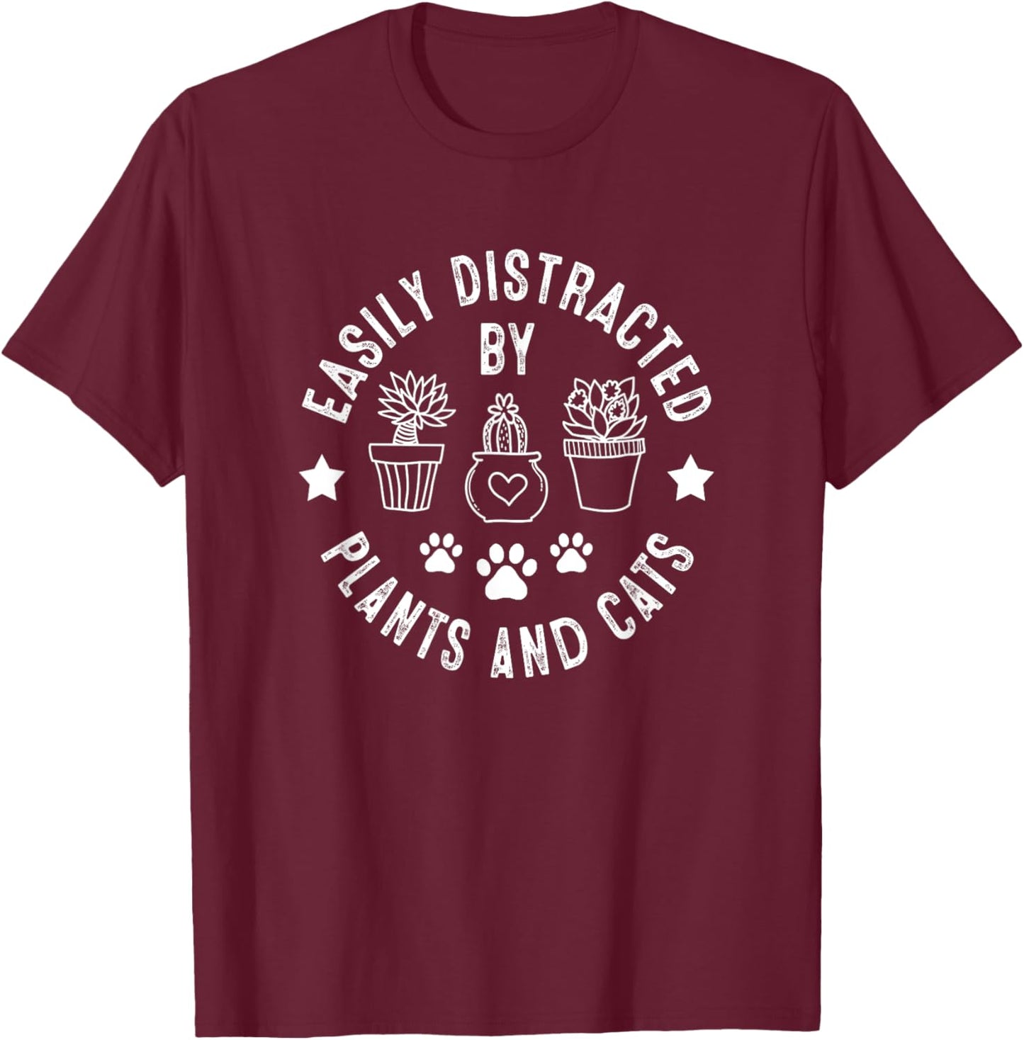 Easily Distracted By Plants and Cats, Plants and Cats T-Shirt - T-Shirt | Maroon